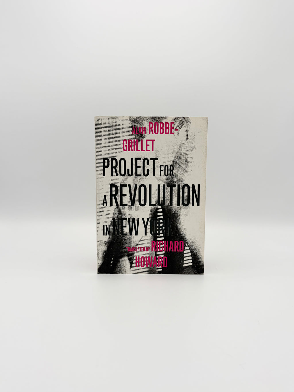Project for a Revolution in New York by Alain Robbe-Grillet