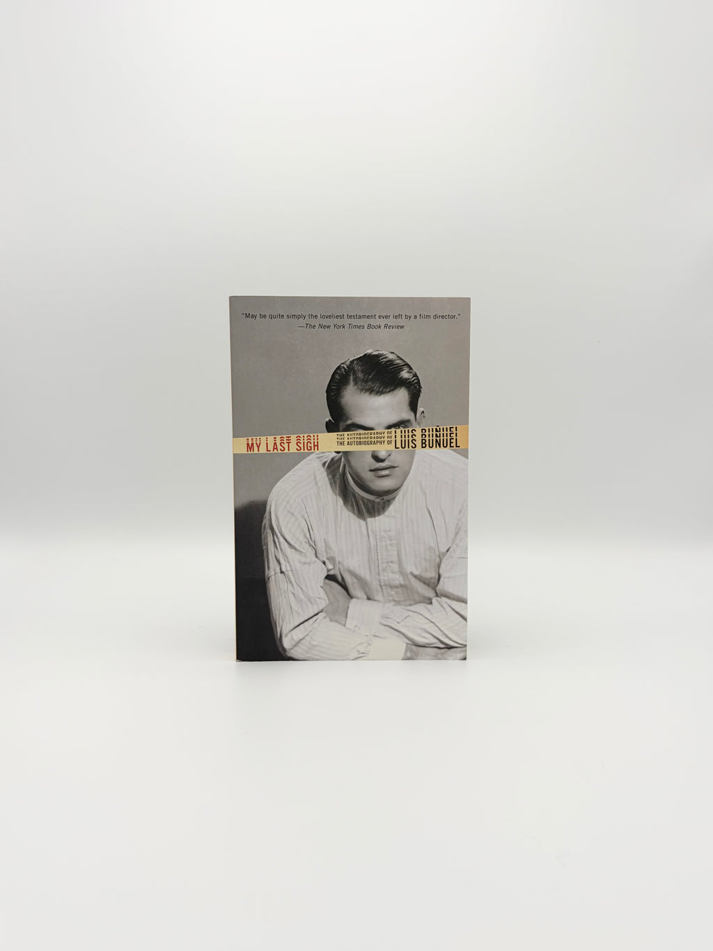 My Last Sigh - The Autobiography of Luis Buñuel