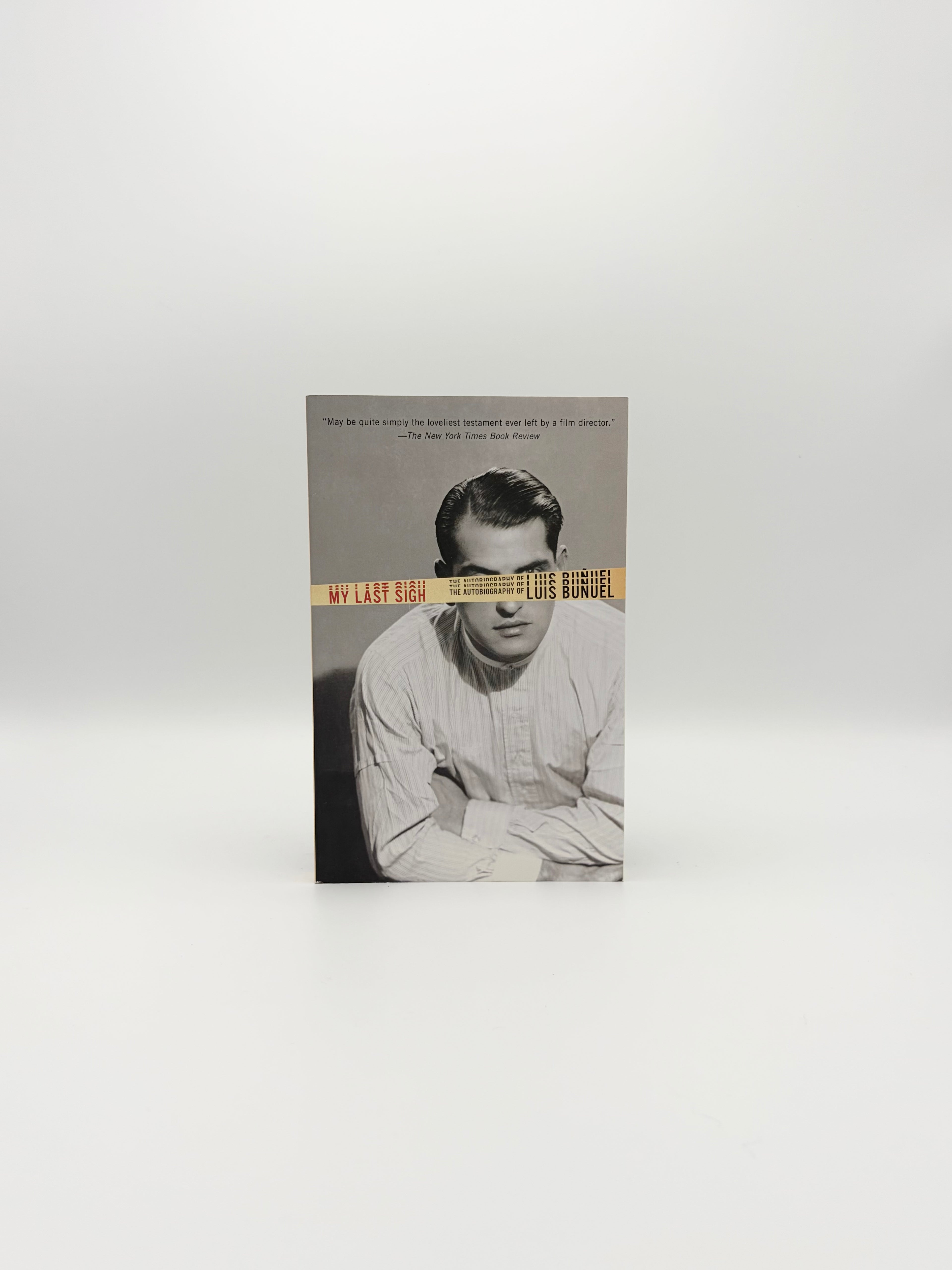 My Last Sigh - The Autobiography of Luis Buñuel
