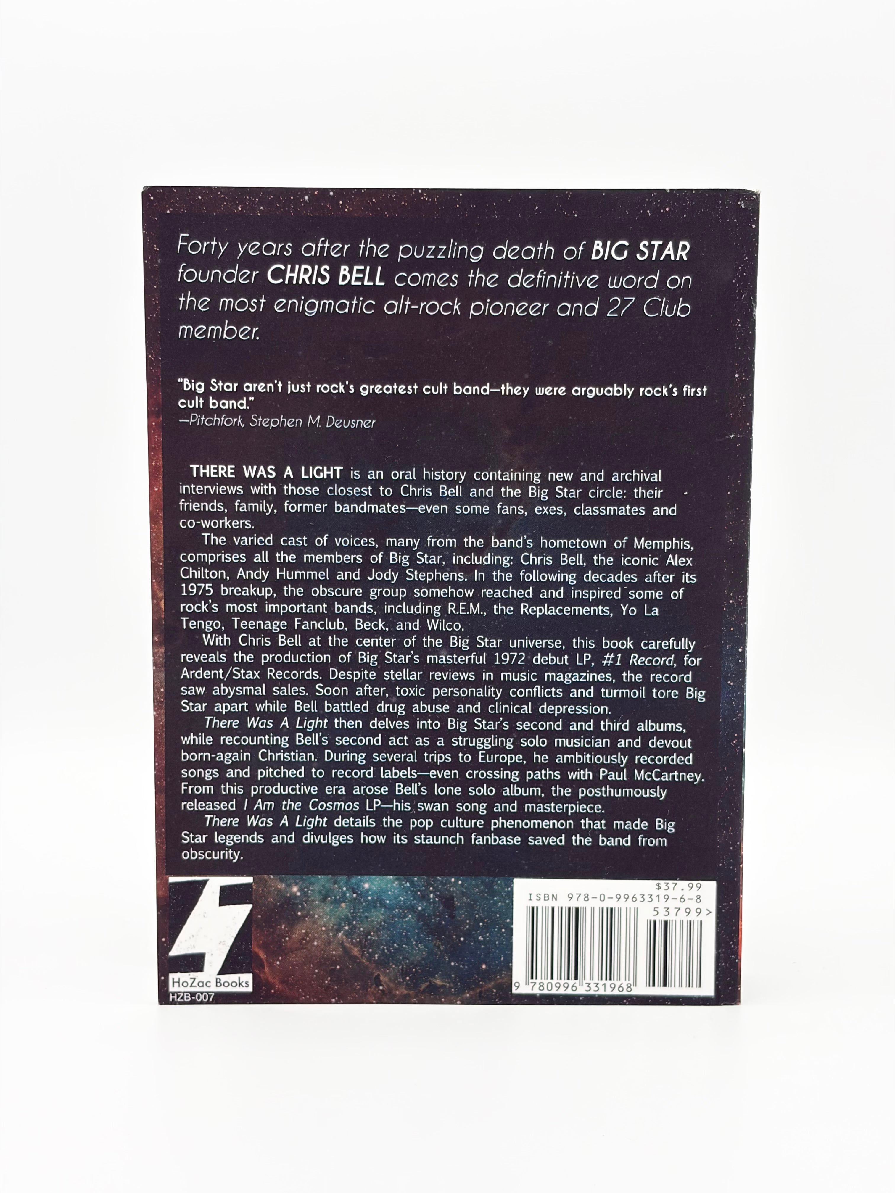 There Was a Light - The Cosmic History of Chris Bell and the Rise of Big Star by Rich Tupica