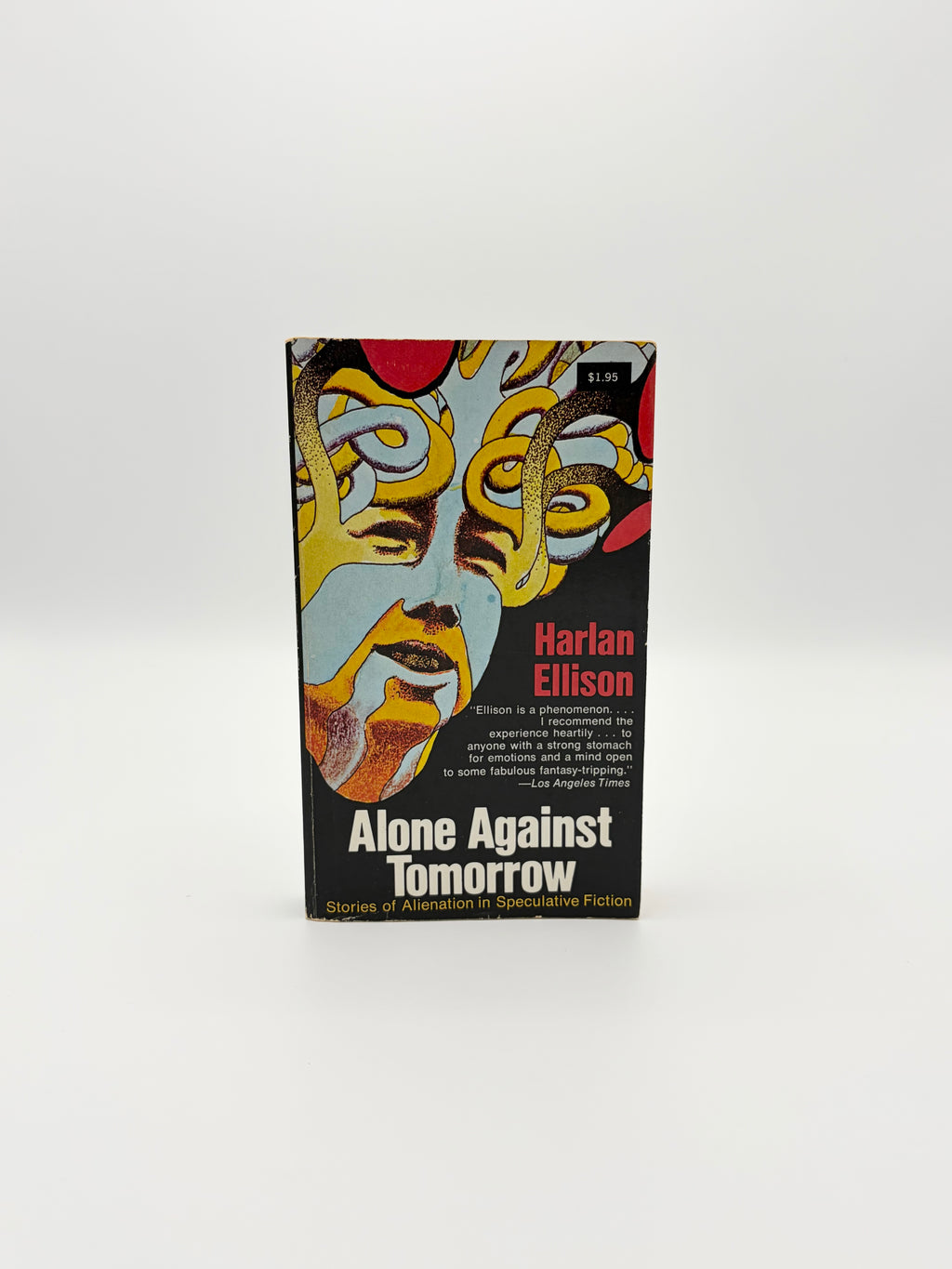 Alone Against Tomorrow - Stories of Alienation in Speculative Fiction by Harlan Ellison