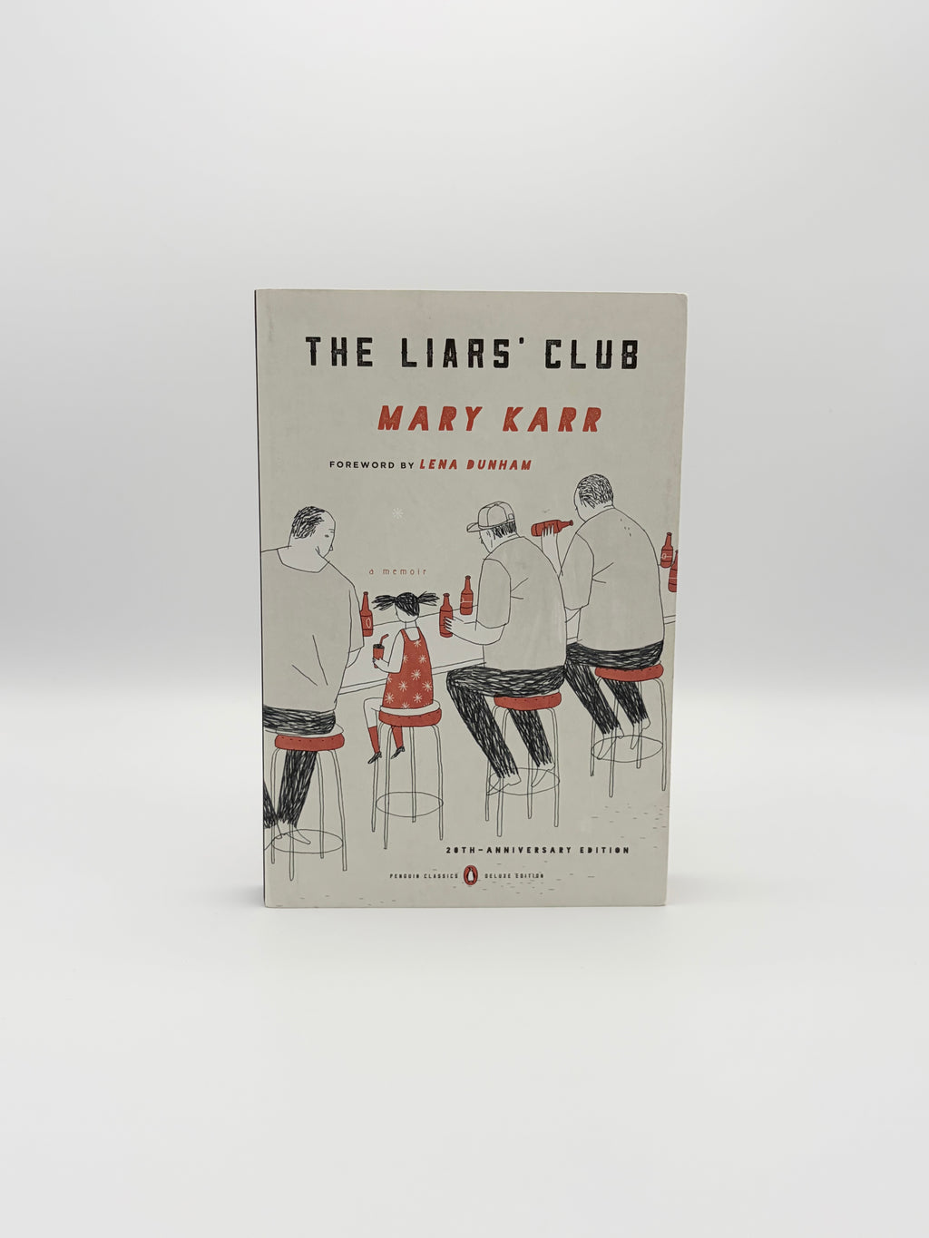 The Liars' Club by Mary Karr - 20th Anniversary Penguin Classics Deluxe Edition