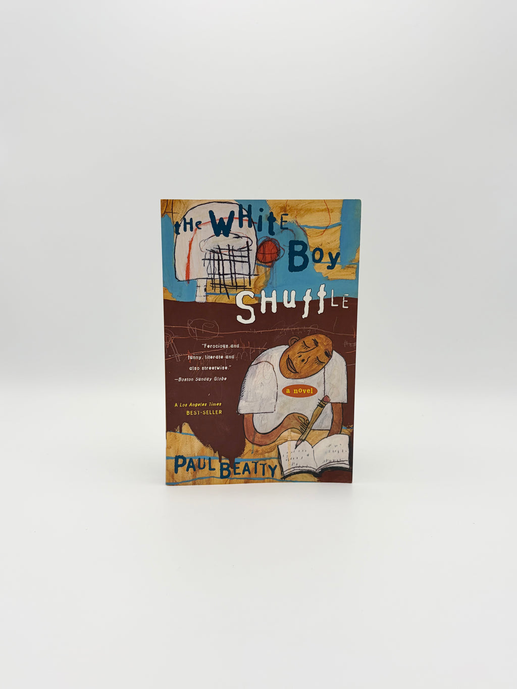 The White Boy Shuffle by Paul Beatty