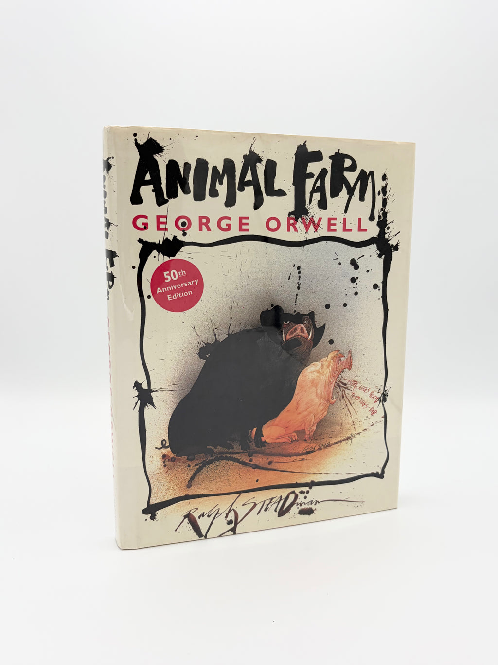 Animal Farm by George Orwell - 50th Anniversary Edition with art by Ralph Steadman