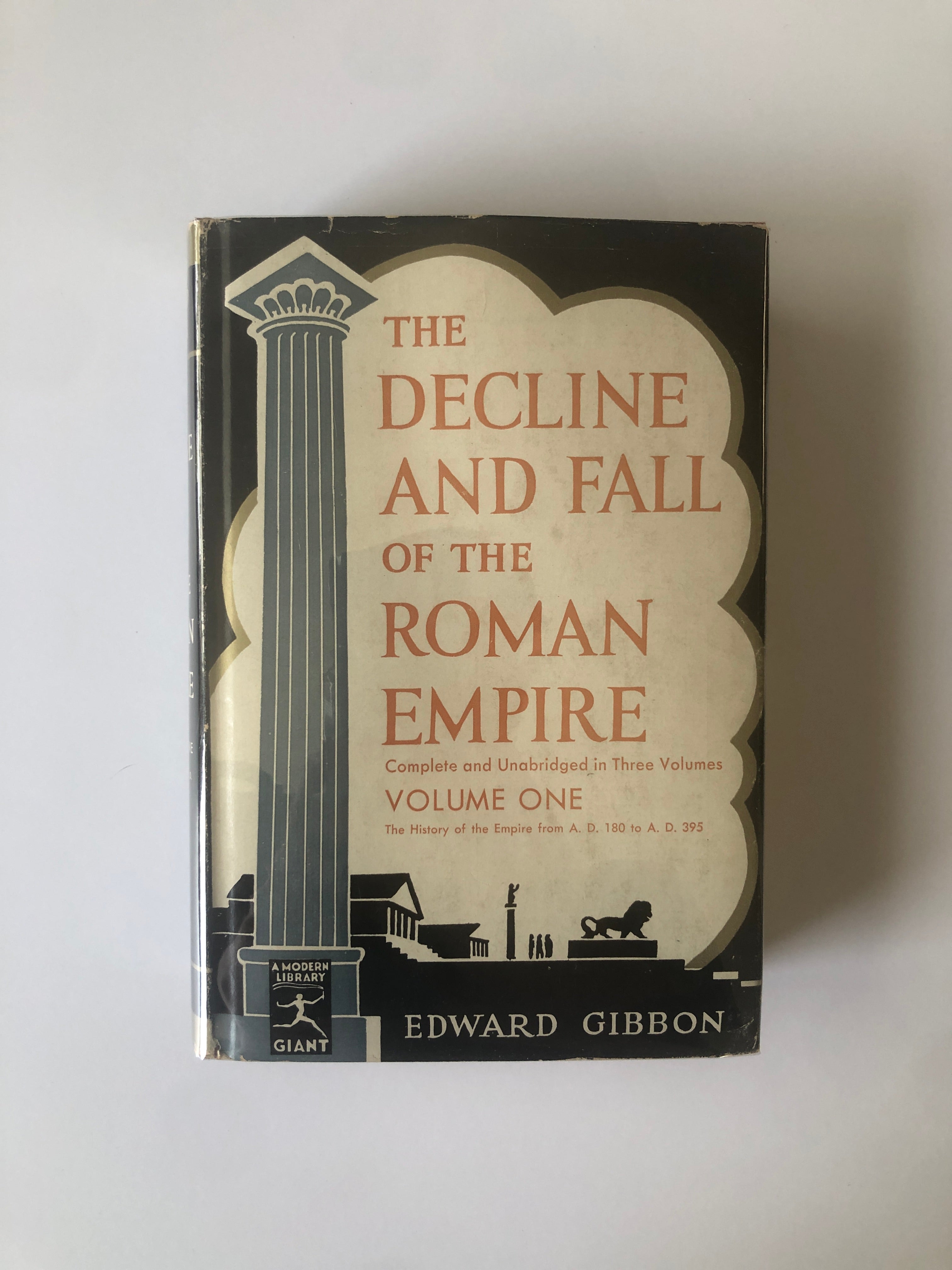 The Decline and Fall of the Roman Empire by Edward Gibbon - Modern Library Giant