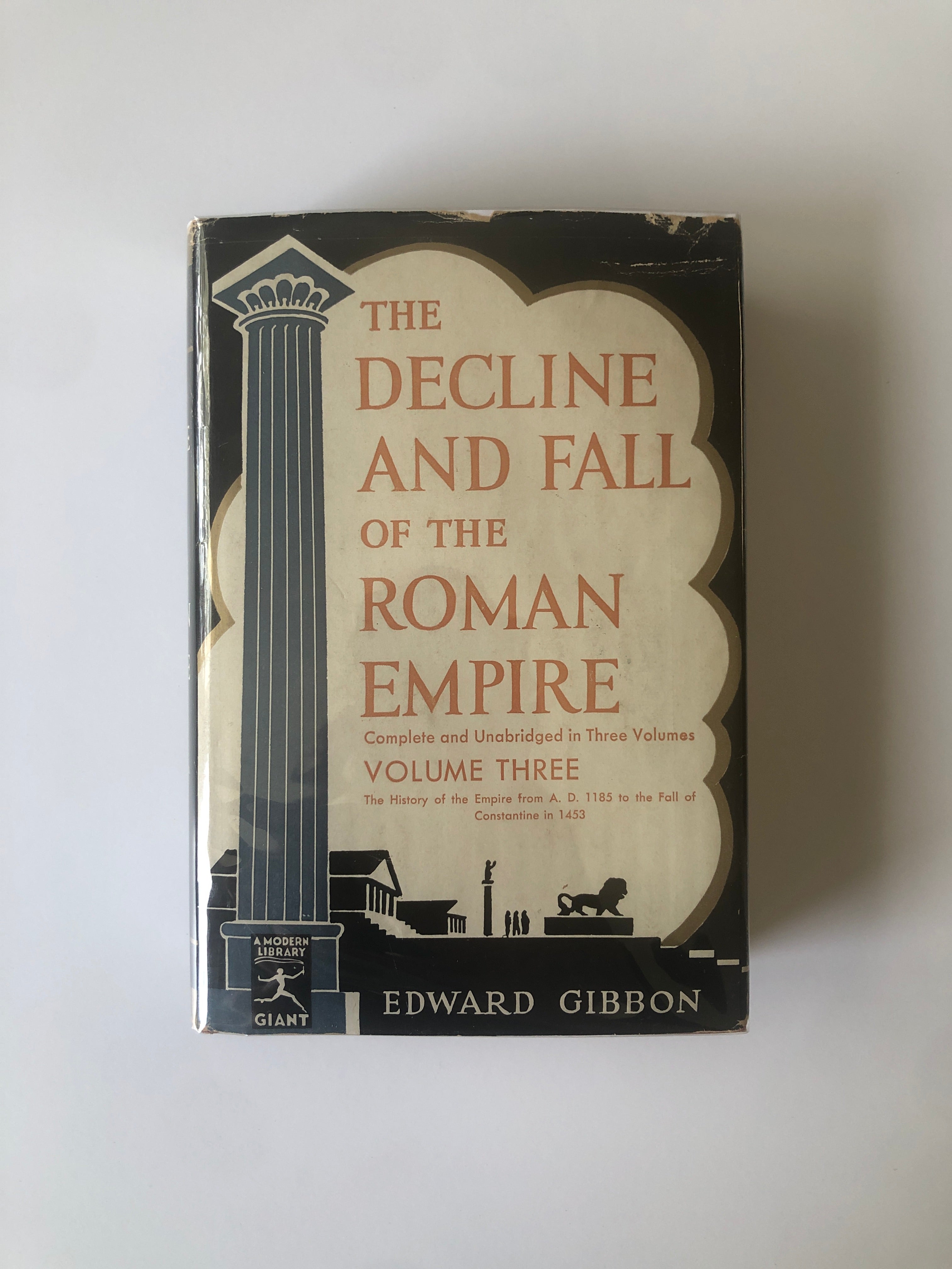 The Decline and Fall of the Roman Empire by Edward Gibbon - Modern Library Giant
