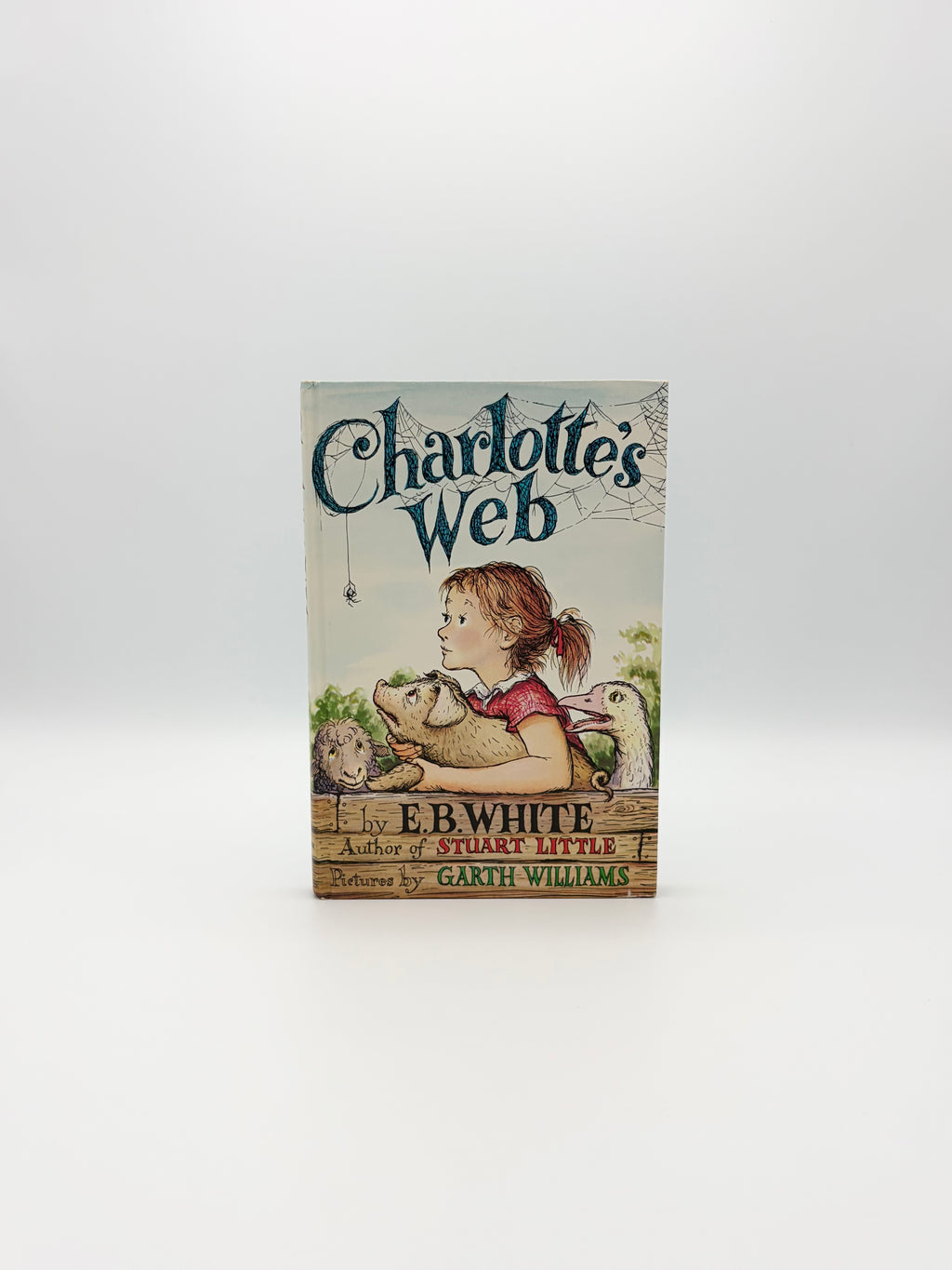 Charlotte's Web by E.B. White with pictures by Garth Williams