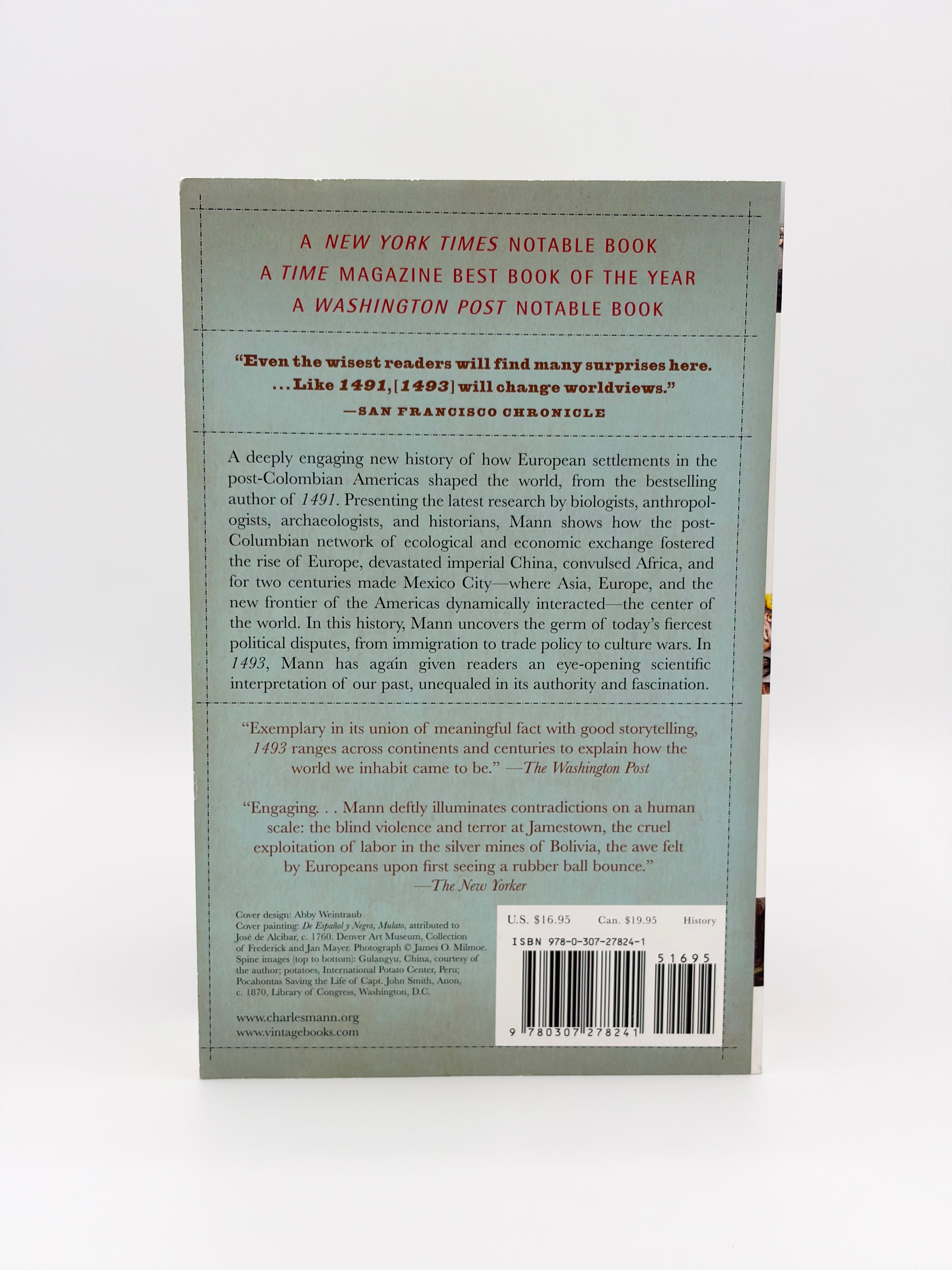 1491 & 1493 by Charles C. Mann (New Revelations of the Americas Before Columbus + Uncovering the New World Columbus Created)