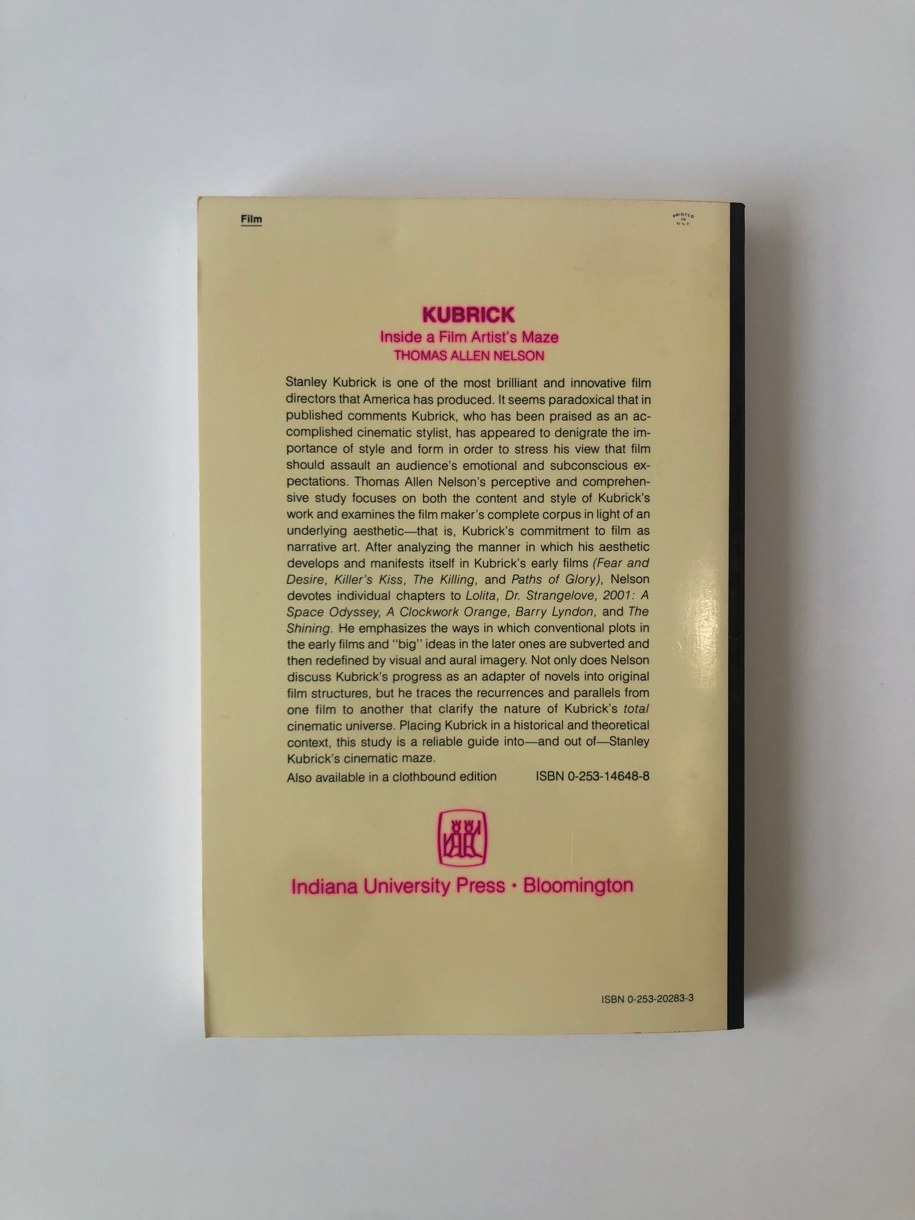 Kubrick - Inside a Film Artist's Maze by Thomas Allen Nelson