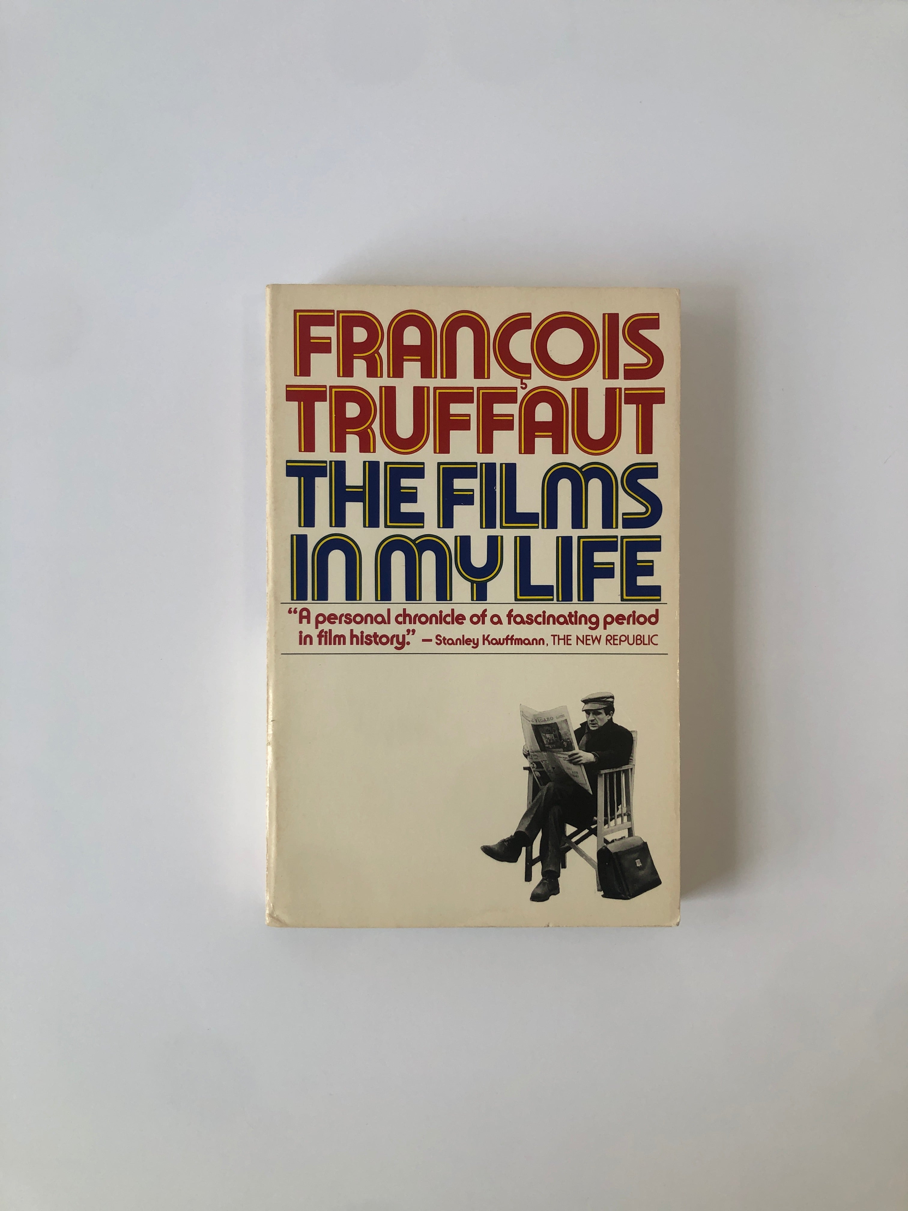 The Films in My Life by François Truffaut