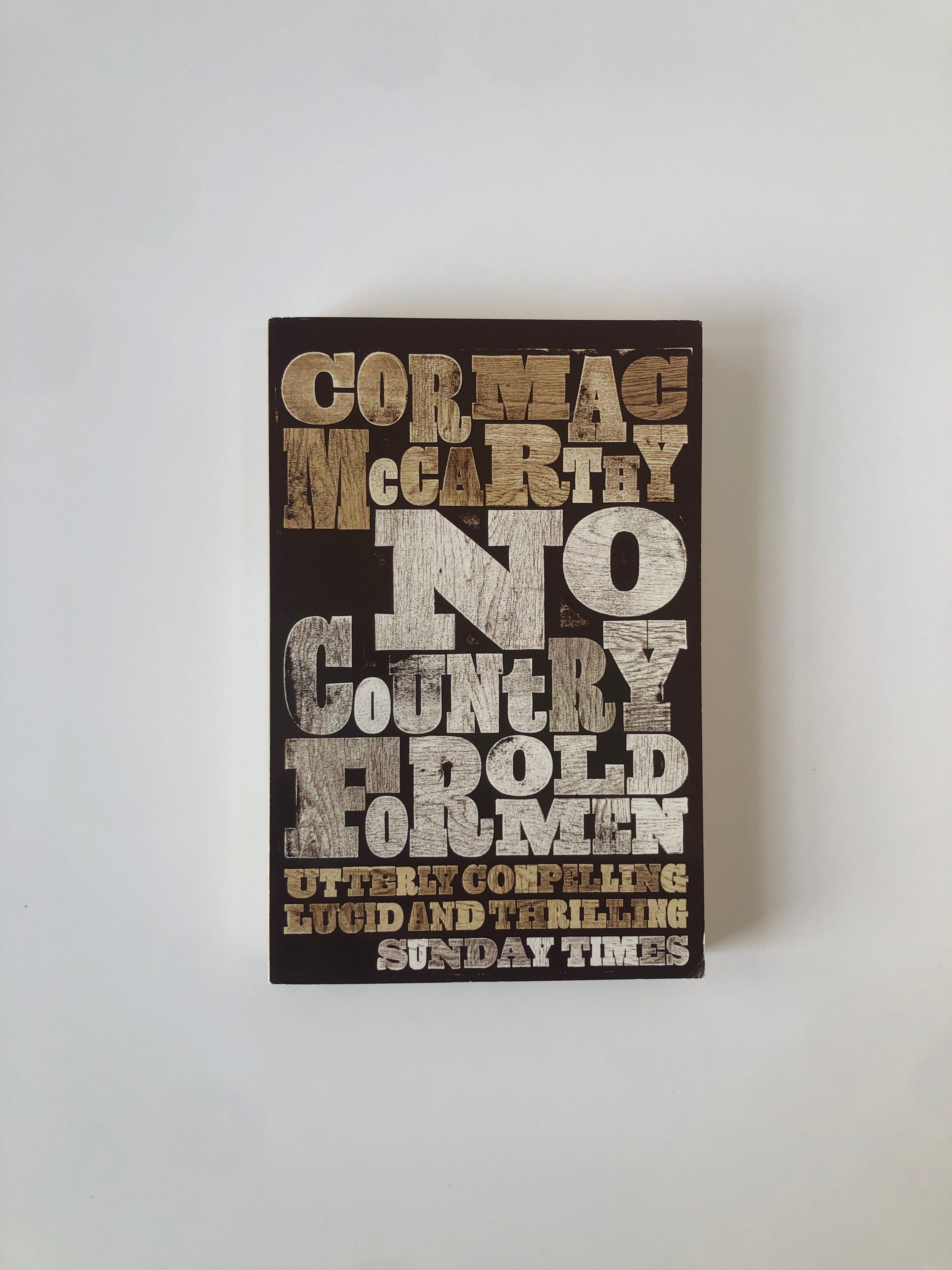 No Country for Old Men by Cormac McCarthy