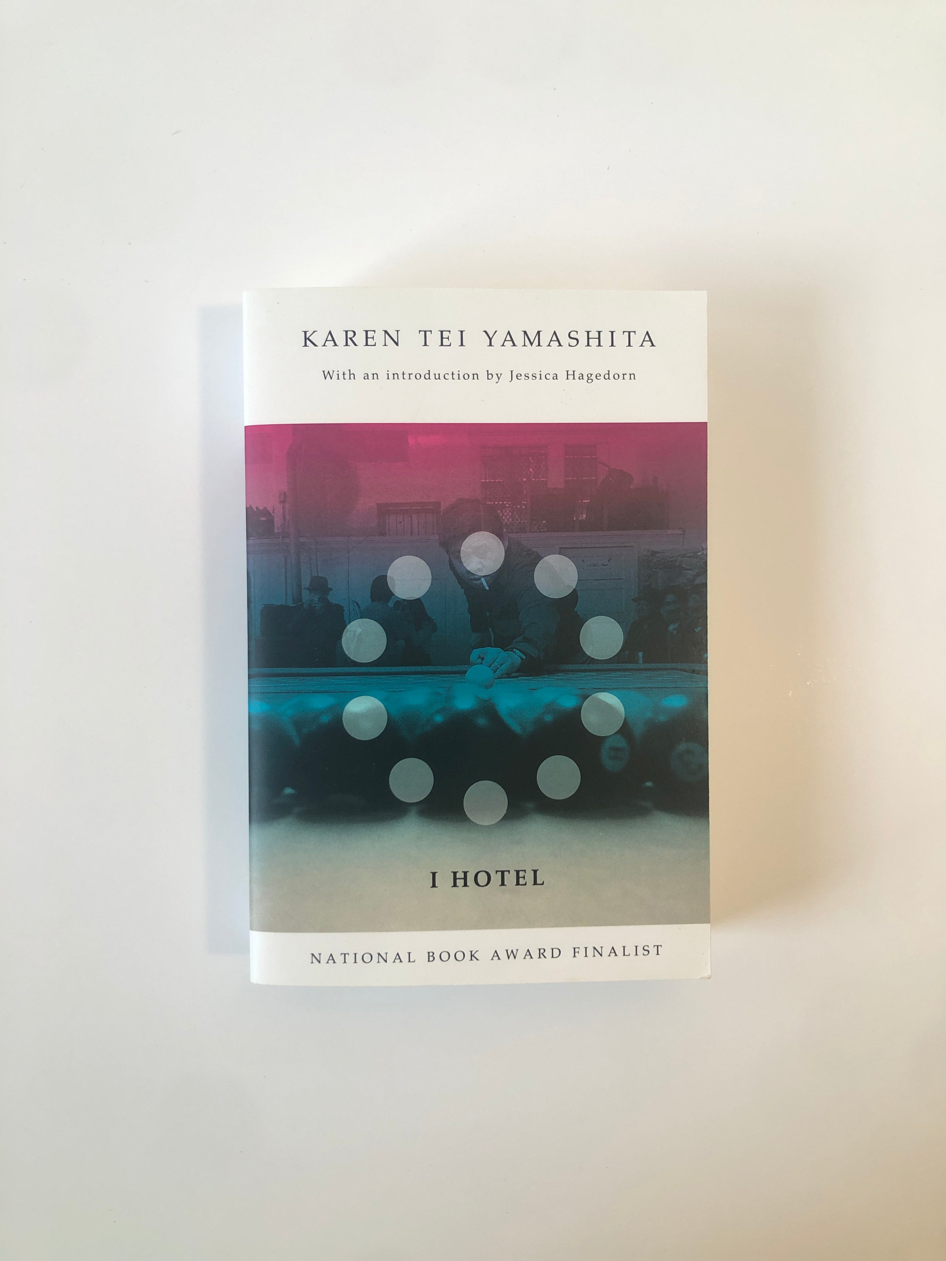 I Hotel by Karen Tei Yamashita