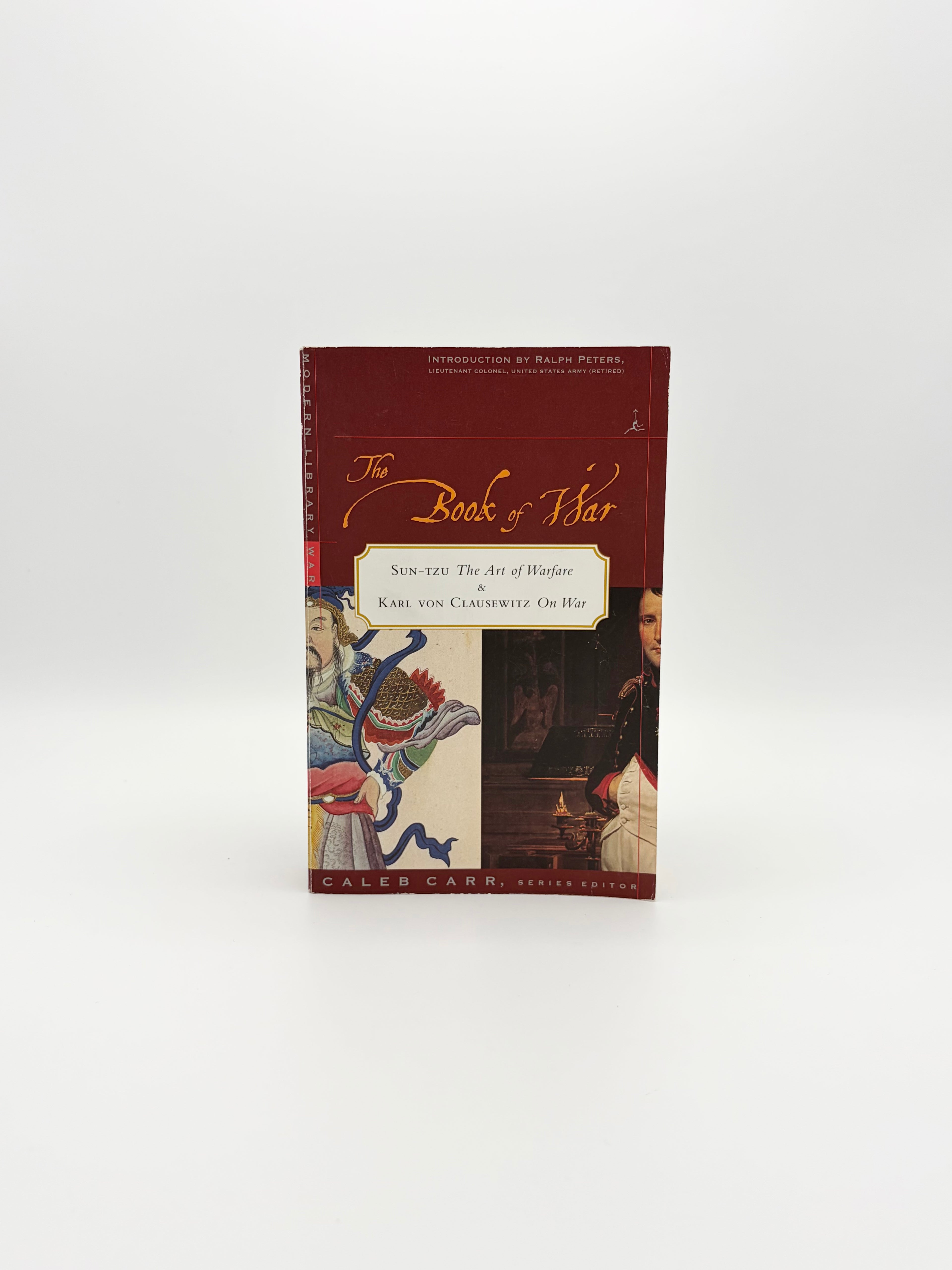 The Modern Library Book of War - The Art of War by Sun-Tzu + On War by Karl Von Clausewitz