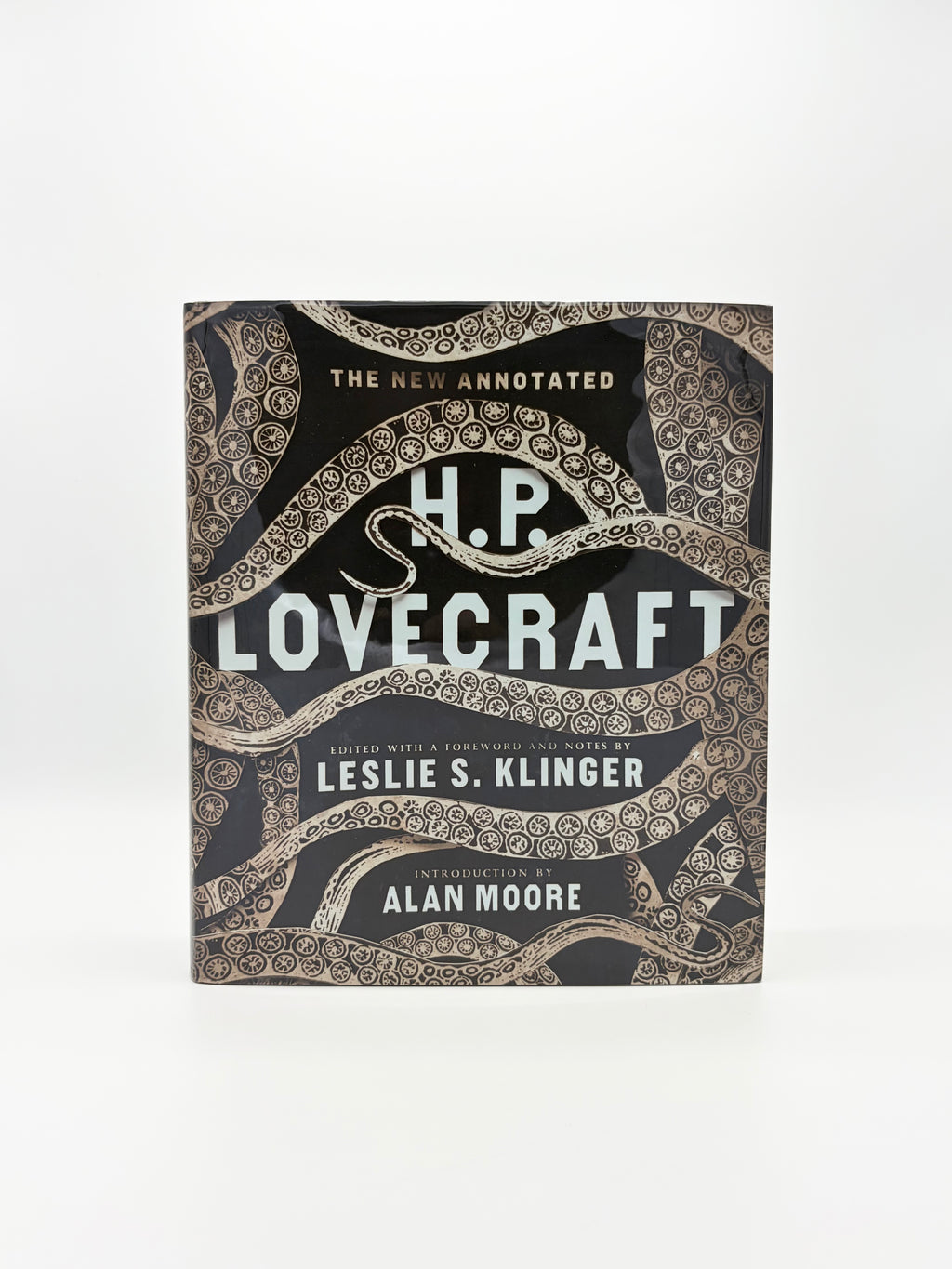 The New Annotated H.P. Lovecraft edited by Leslie S. Klinger with an introduction by Alan Moore