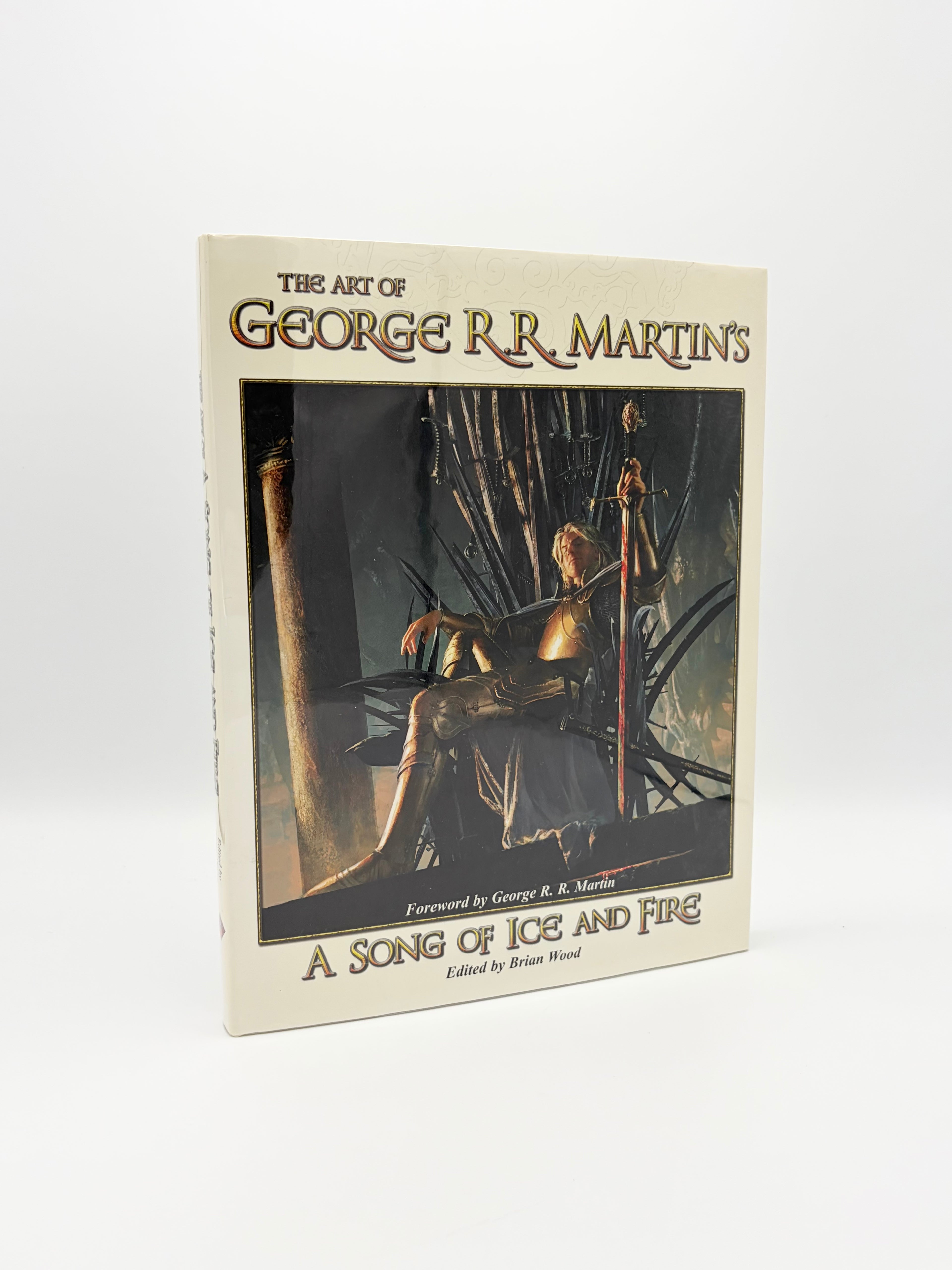 The Art of George R.R. Martin's A Song of Ice and Fire edited by Brian Wood