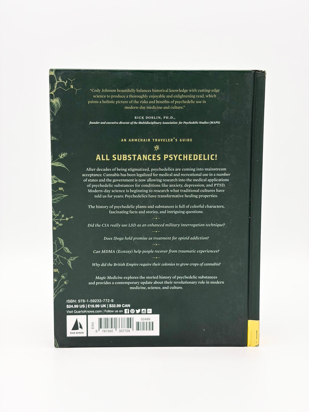 Magic Medicine - A Trip Through the Intoxicating History and Modern-Day Use of Psychedelic Plants & Substances by Cody Johnson