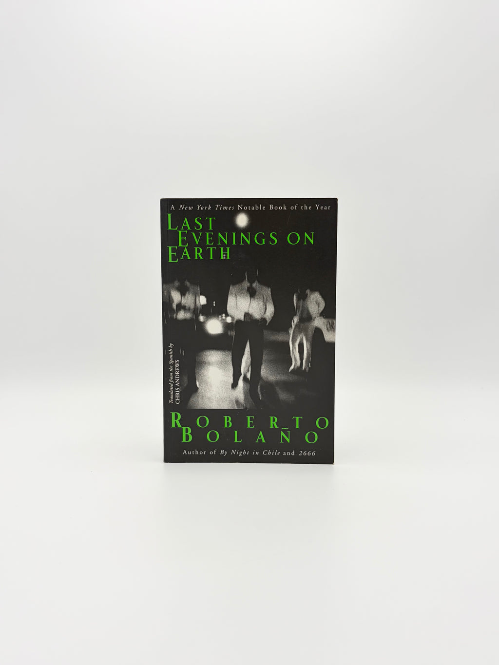 Last Evenings on Earth by Roberto Bolaño