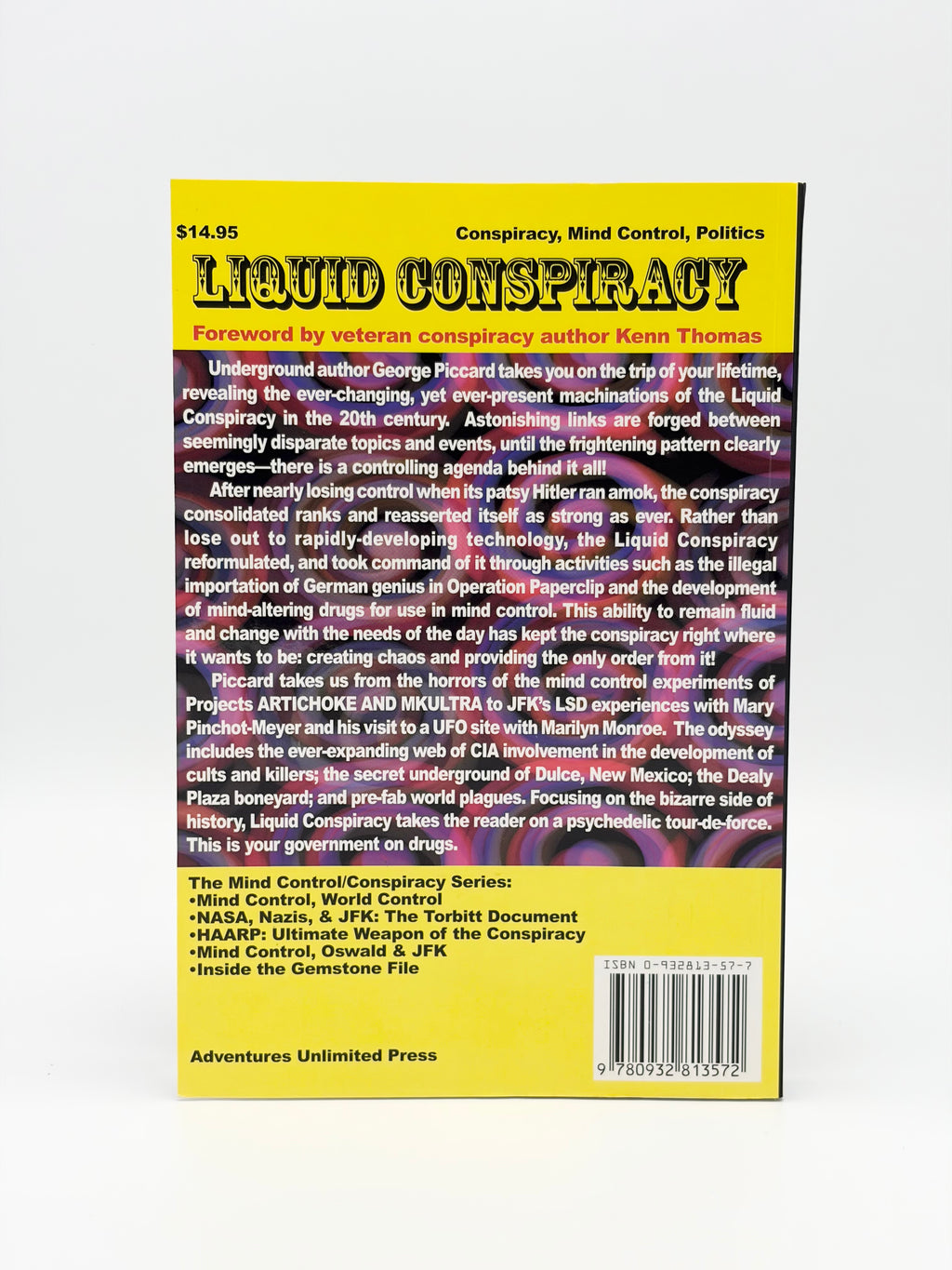Liquid Conspiracy - JFK, the CIA, Area 51 & UFOs by George Piccard