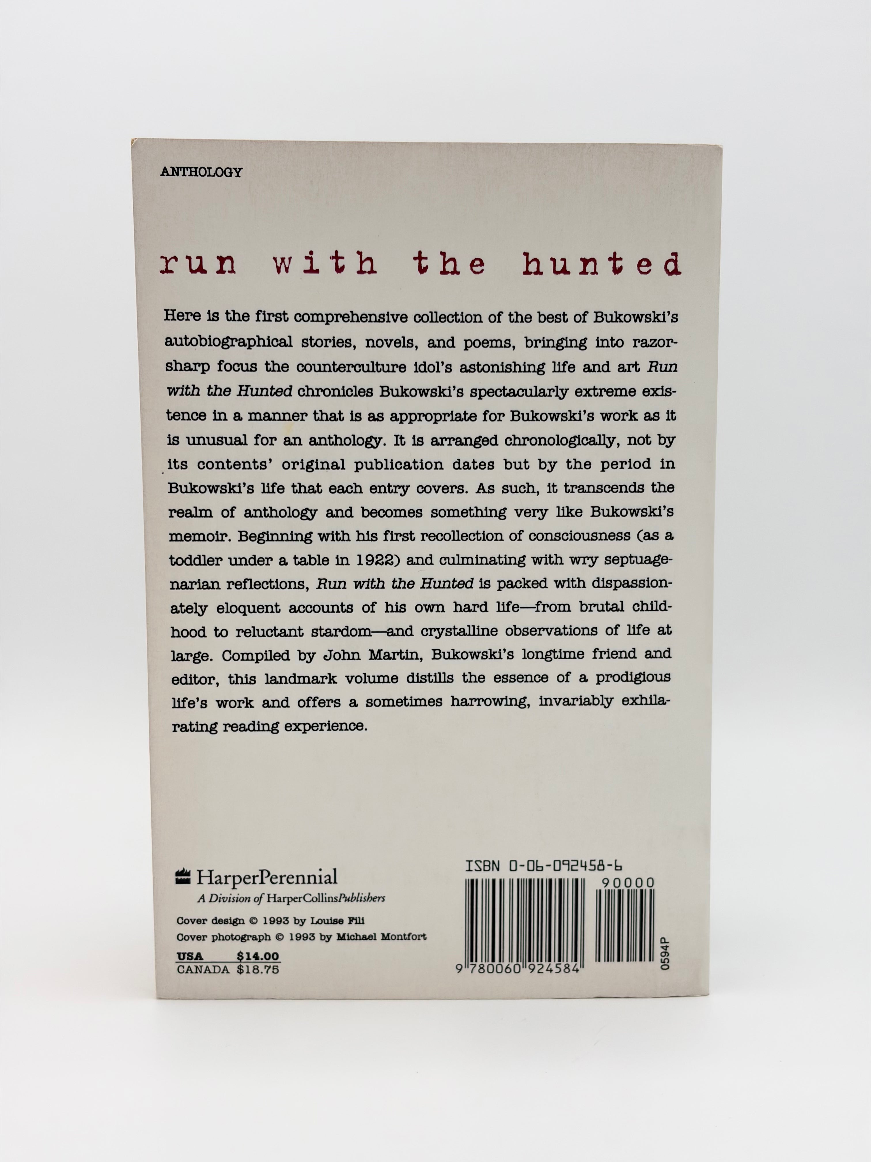 Run With the Hunted - A Charles Bukowski Reader edited by John Martin