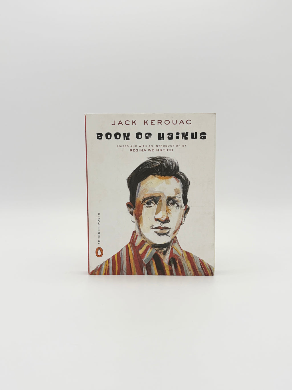 Jack Kerouac - Book of Haikus edited by Regina Weinreich