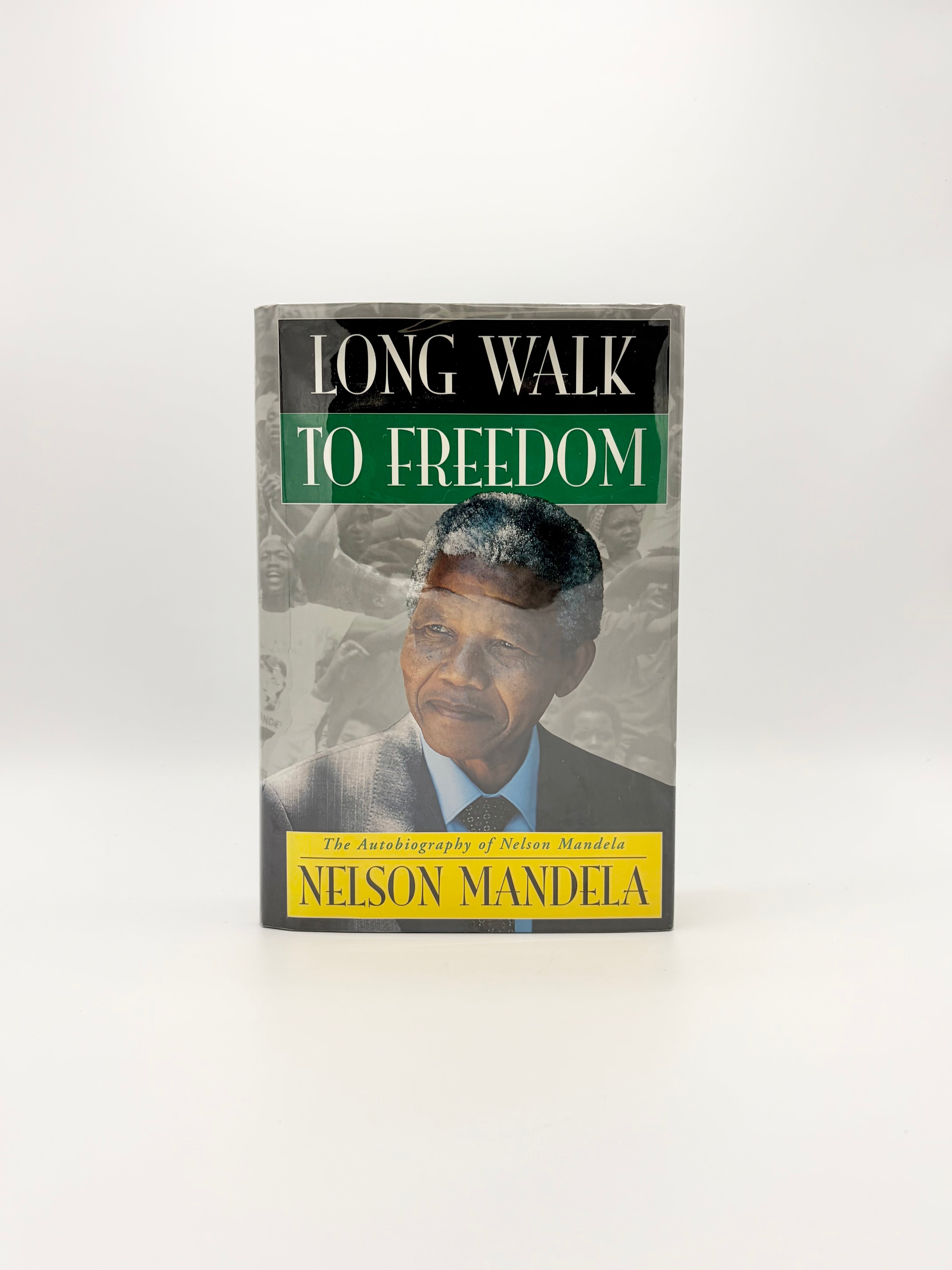 Long Walk to Freedom - The Autobiography of Nelson Mandela