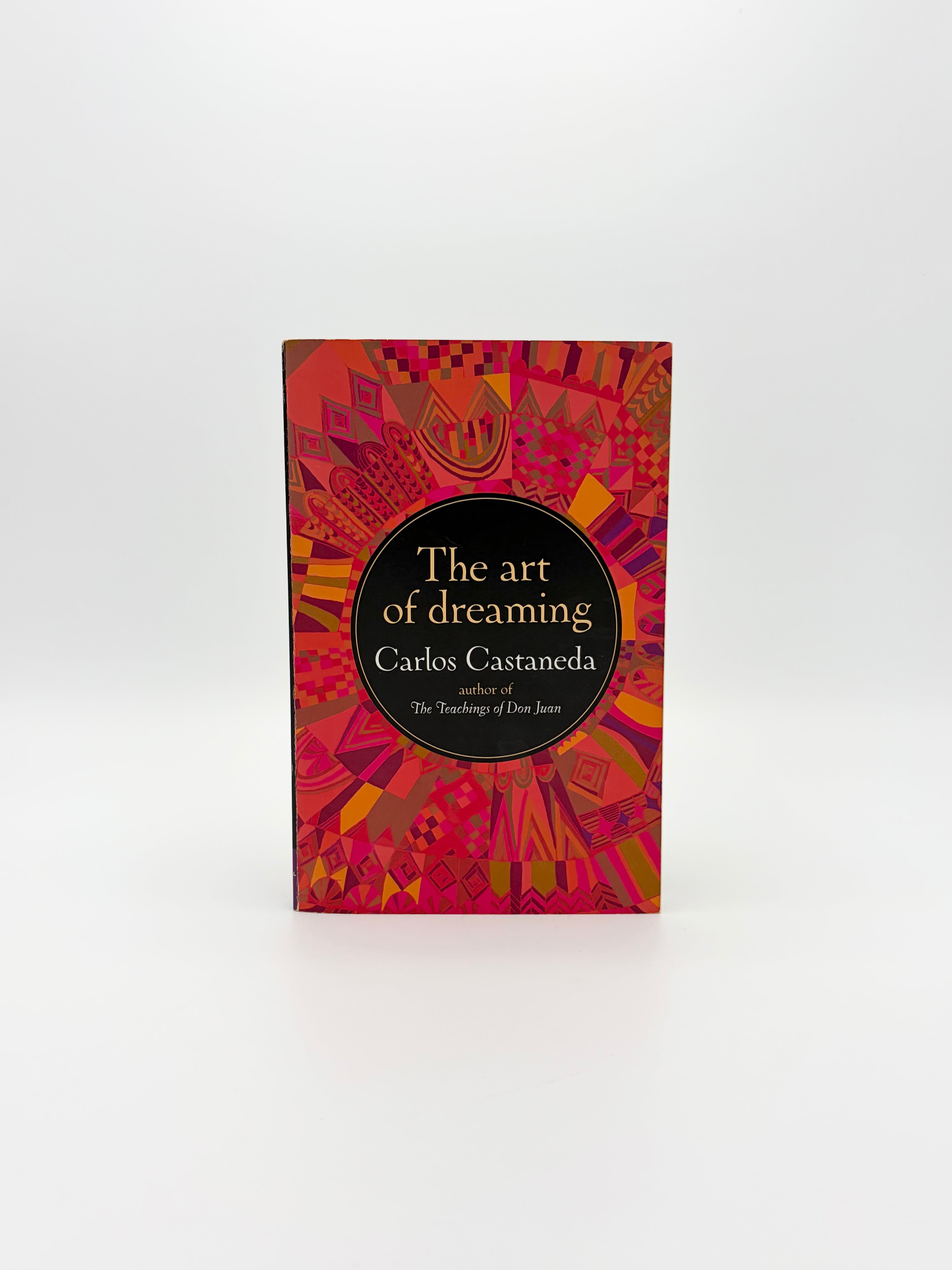 The Art of Dreaming by Carlos Castaneda