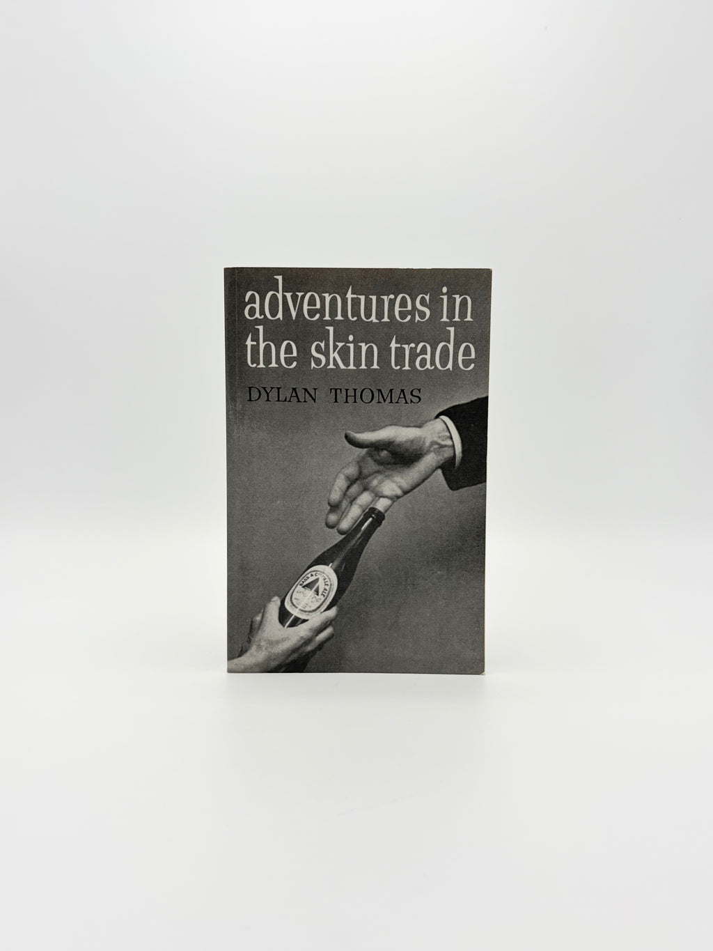 Adventures in the Skin Trade by Dylan Thomas