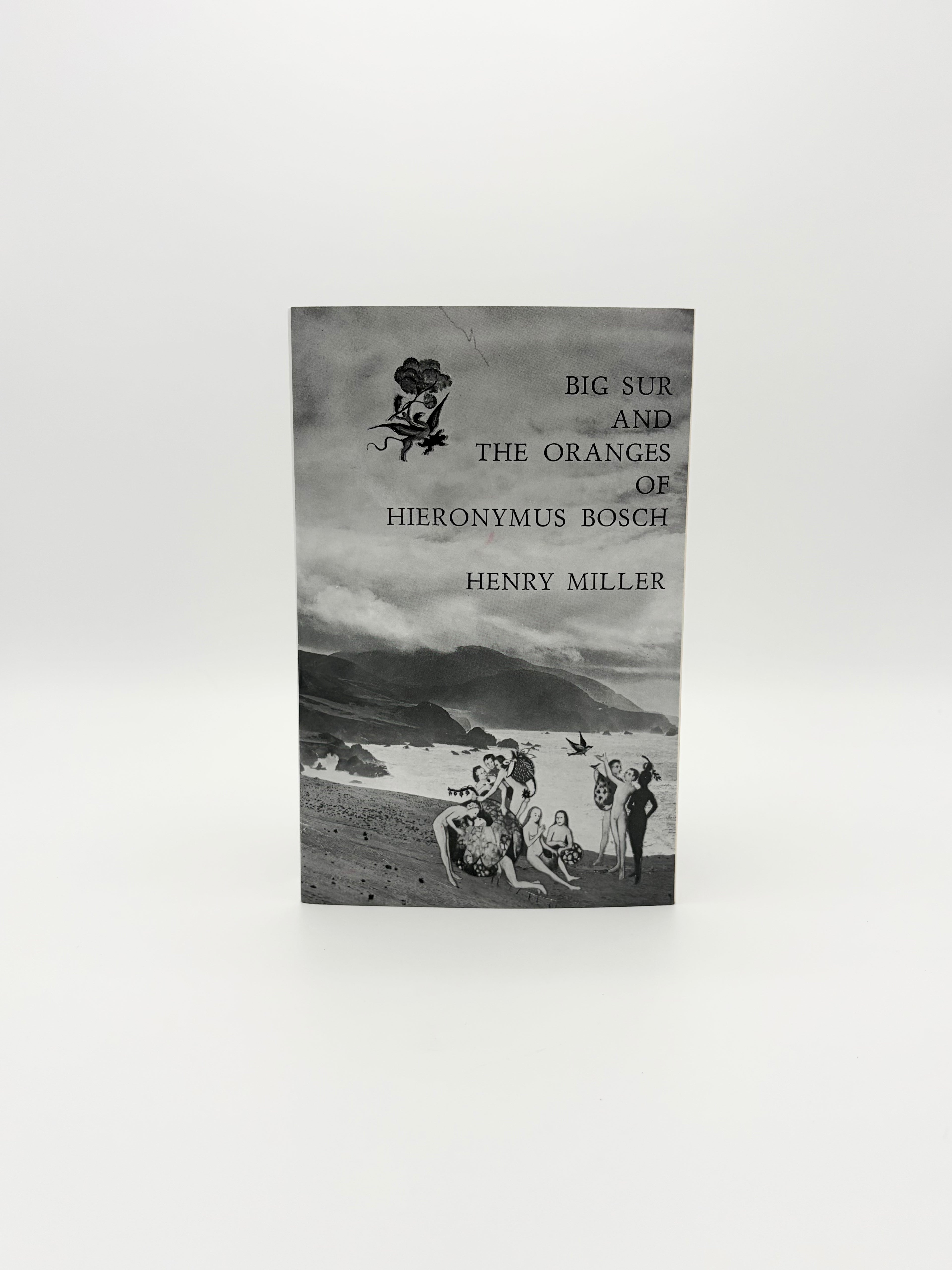 Big Sur and the Oranges of Hieronymus Bosch by Henry Miller