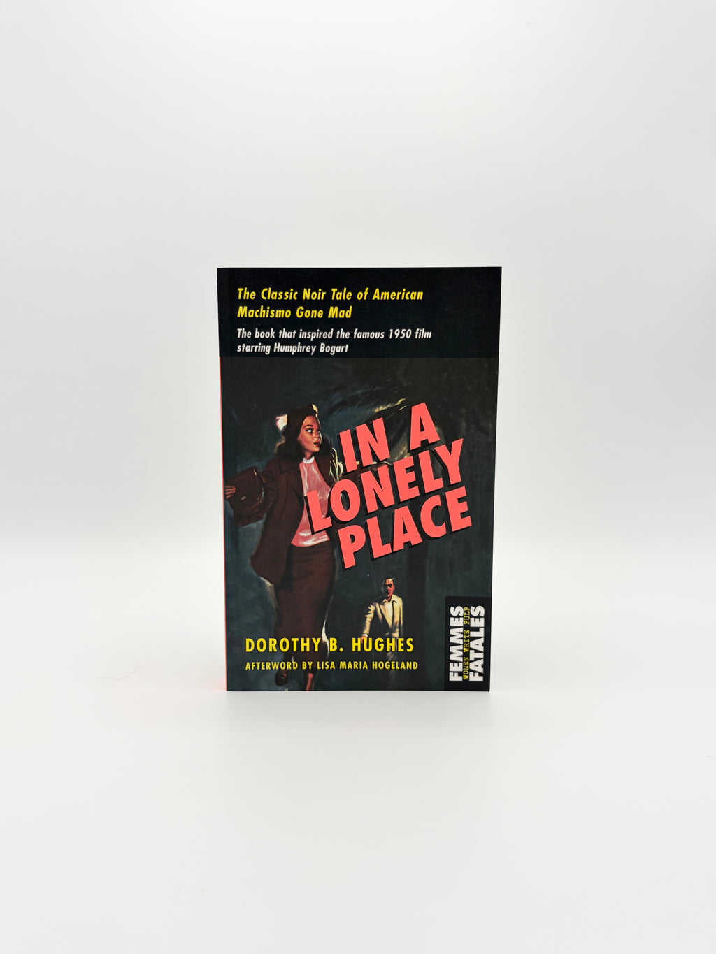 In a Lonely Place by Dorothy B. Hughes