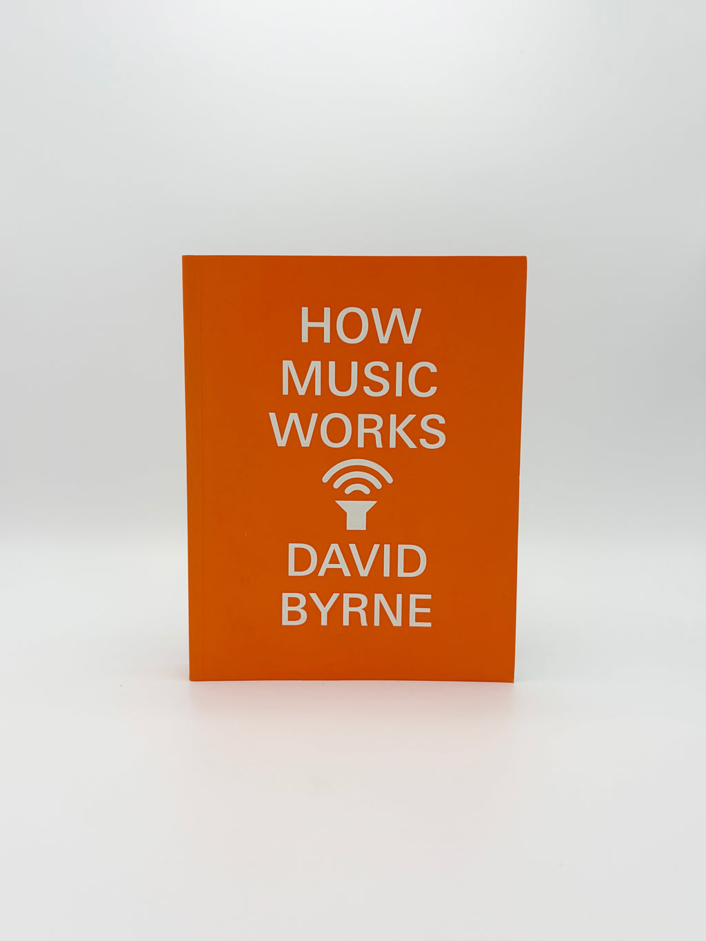 How Music Works by David Byrne