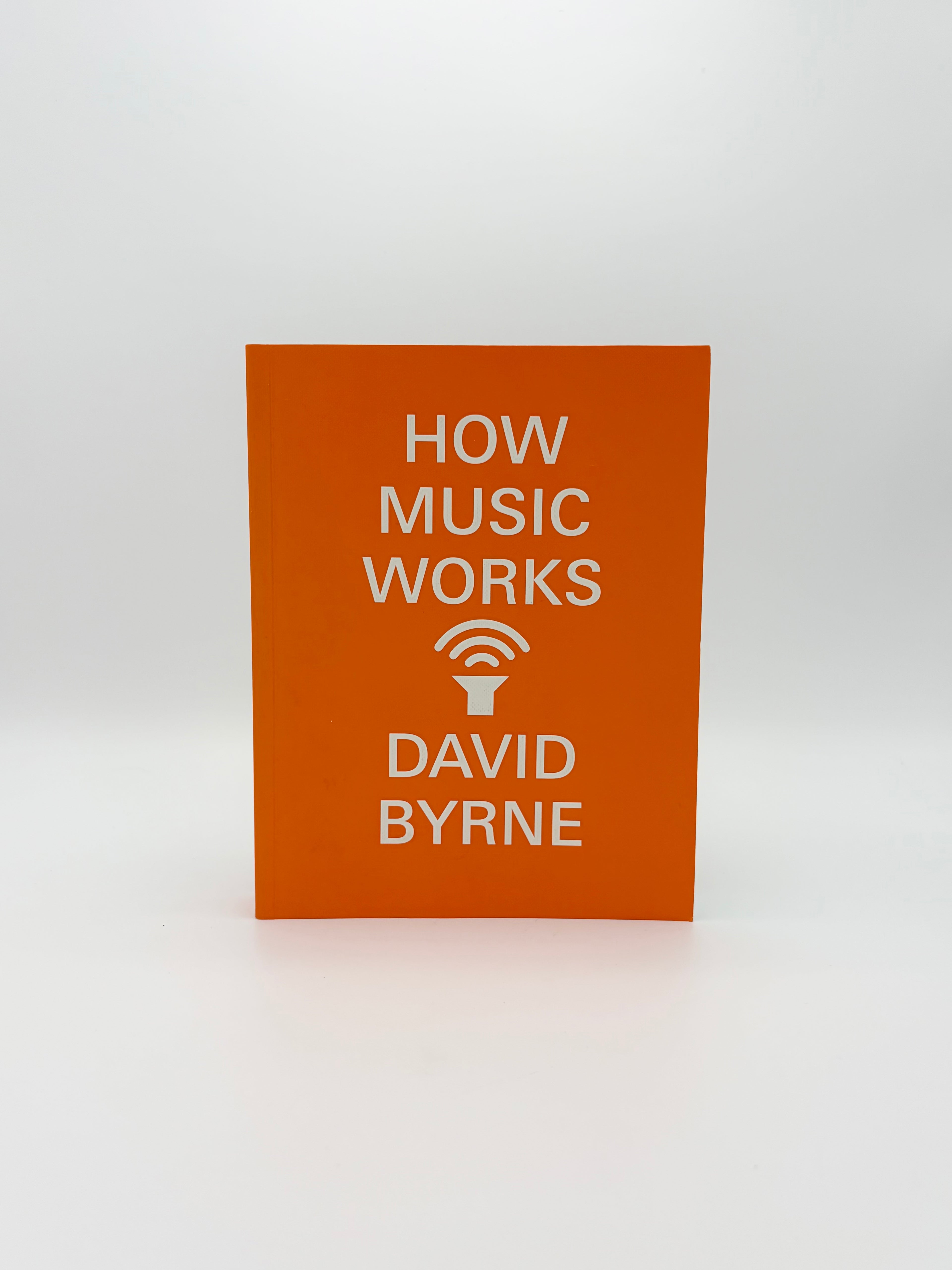 How Music Works by David Byrne