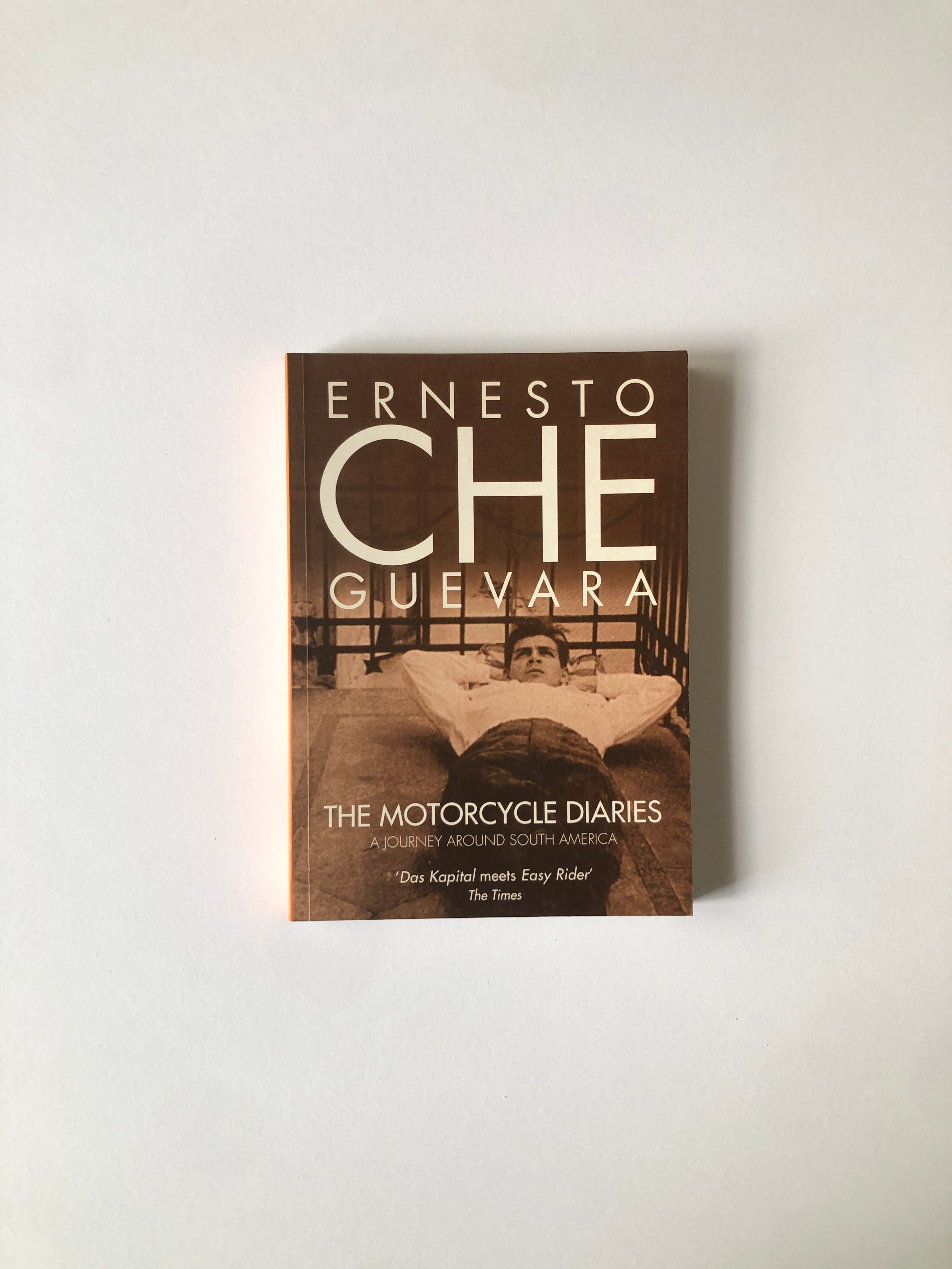The Motorcycle Diaries - A Journey Around South America by Ernesto 'Che' Guevara