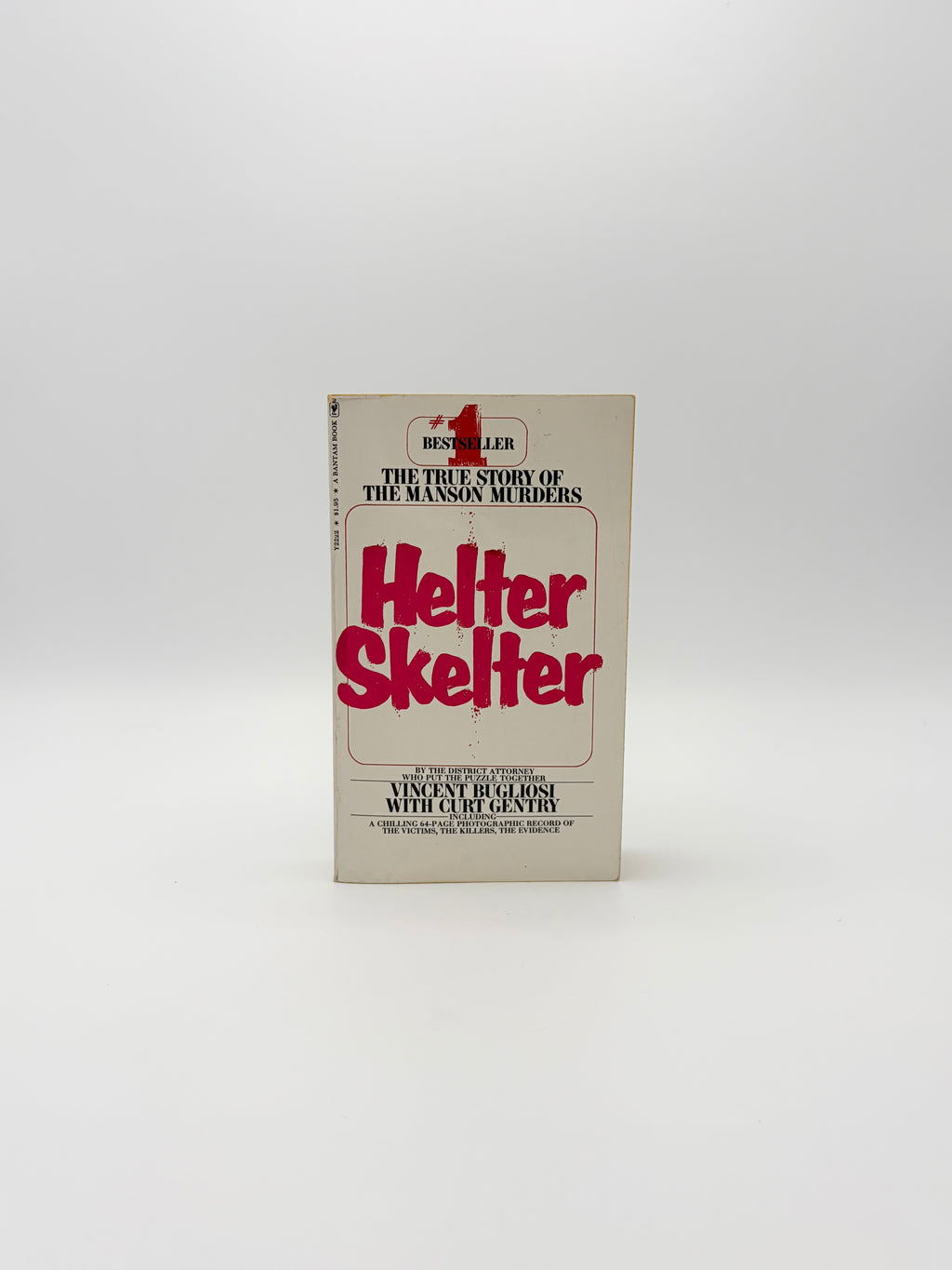 Helter Skelter - The True Story of the Manson Murders by Vincent Bugliosi with Curt Gentry