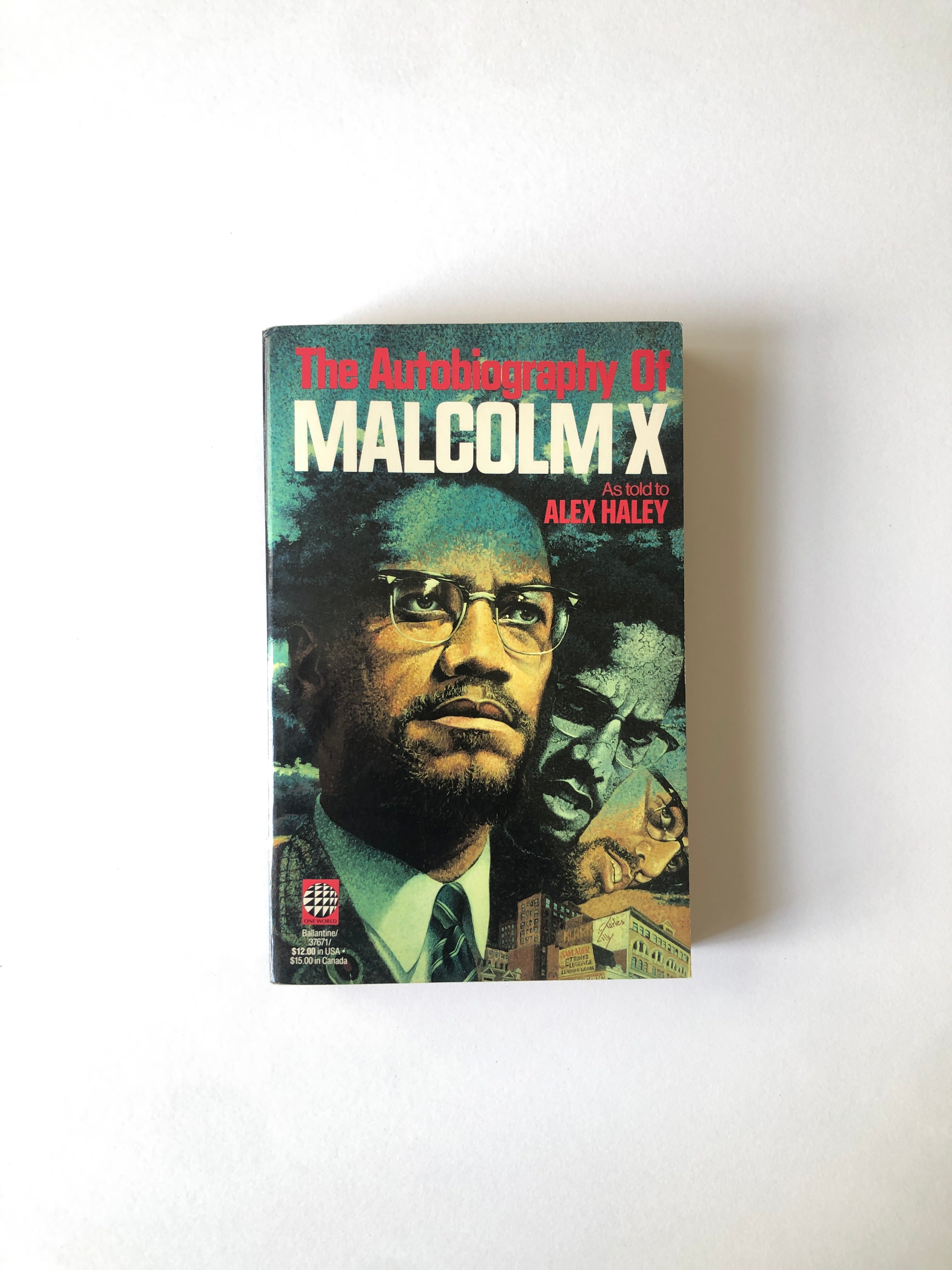 The Autobiography of Malcolm X as told to Alex Haley