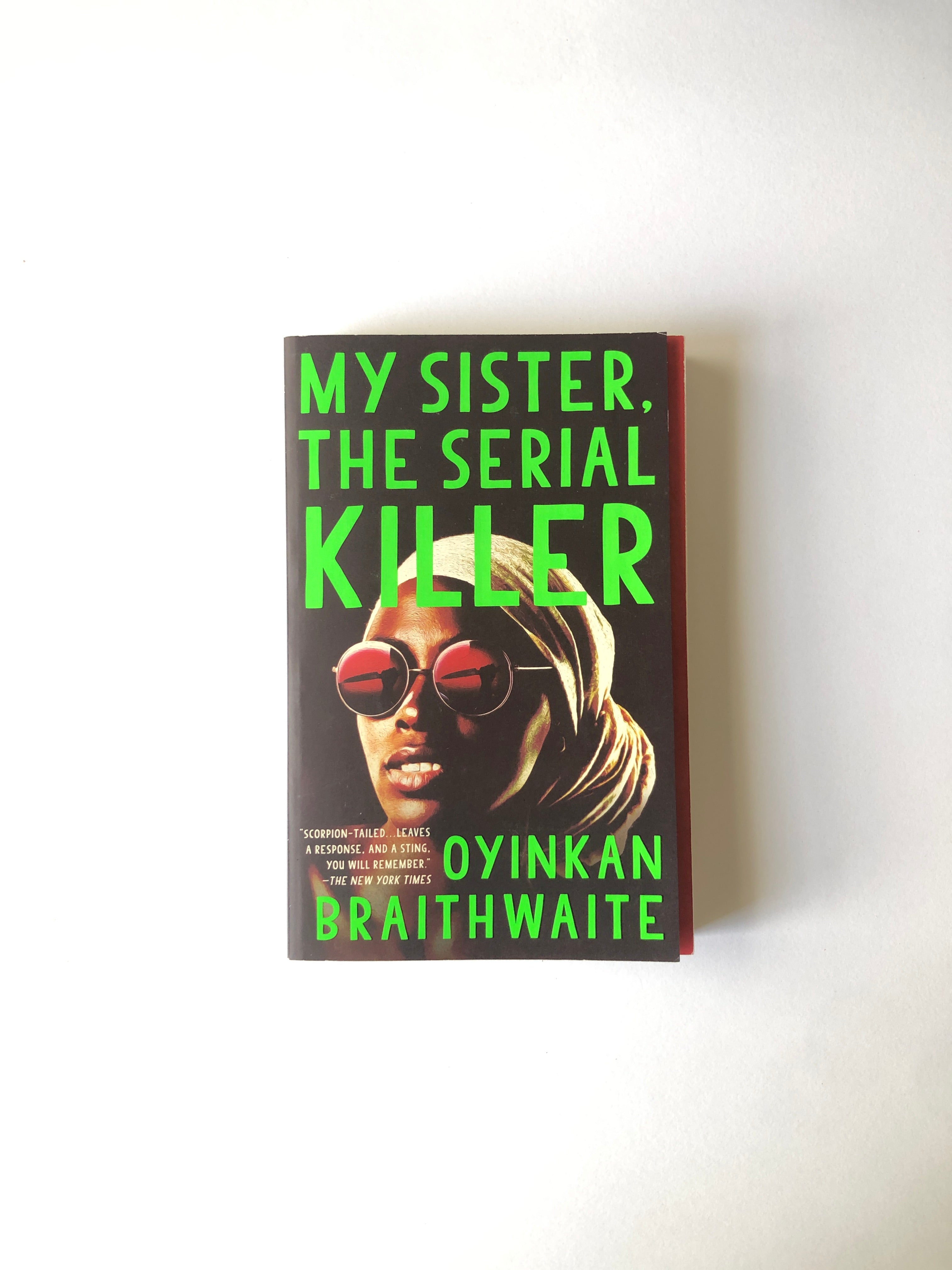 My Sister, the Serial Killer by Oyinkan Braithwaite