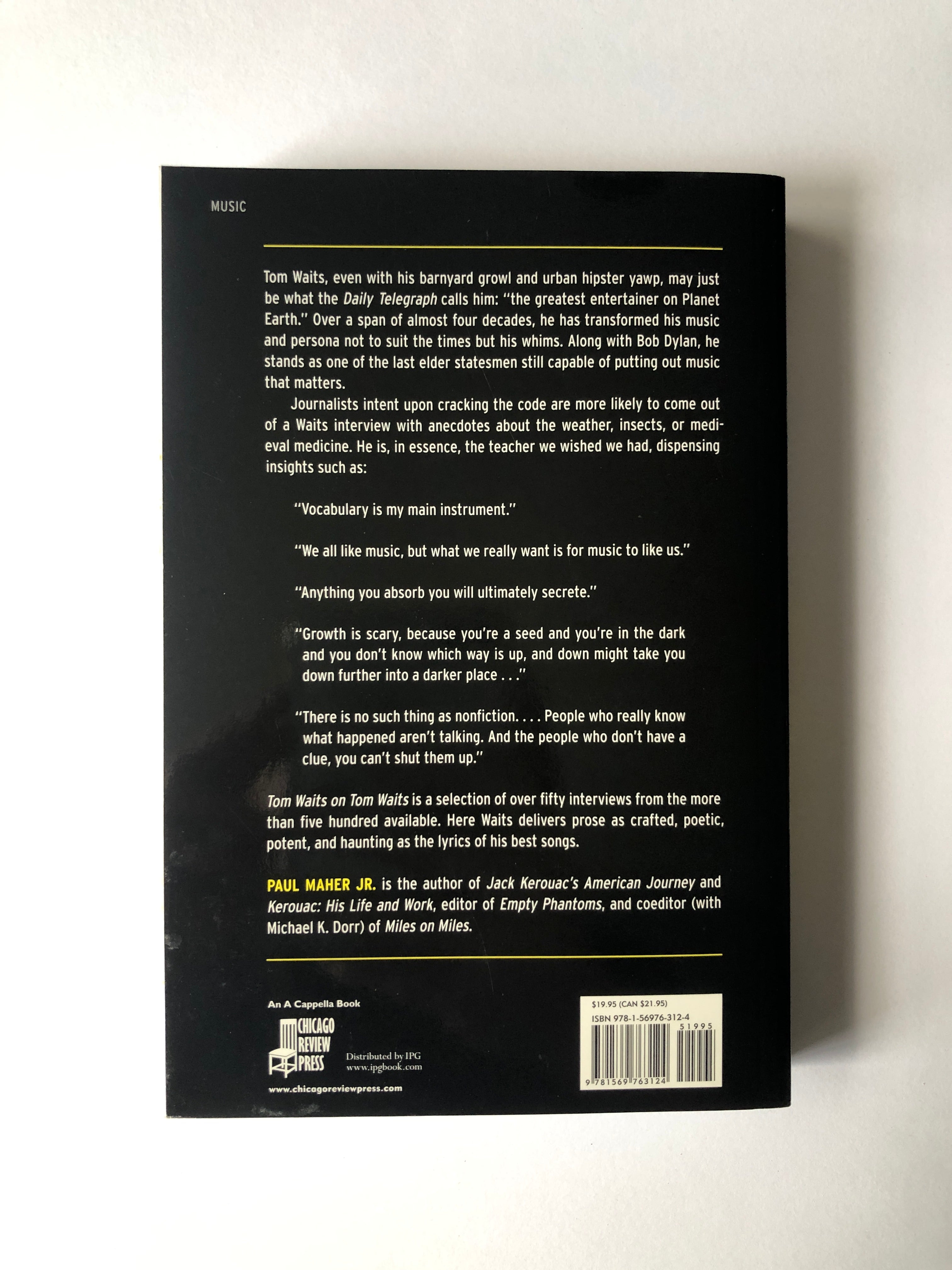 Tom Waits on Tom Waits - Interviews and Encounters edited by Paul Maher Jr.