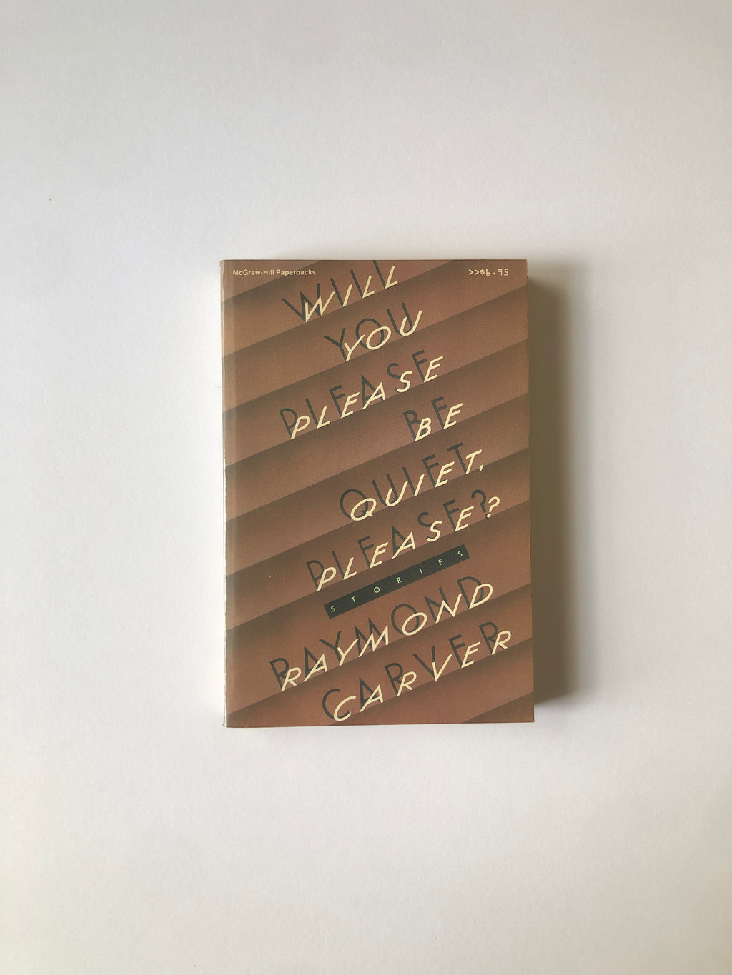 Will You Please Be Quiet, Please? - Stories by Raymond Carver