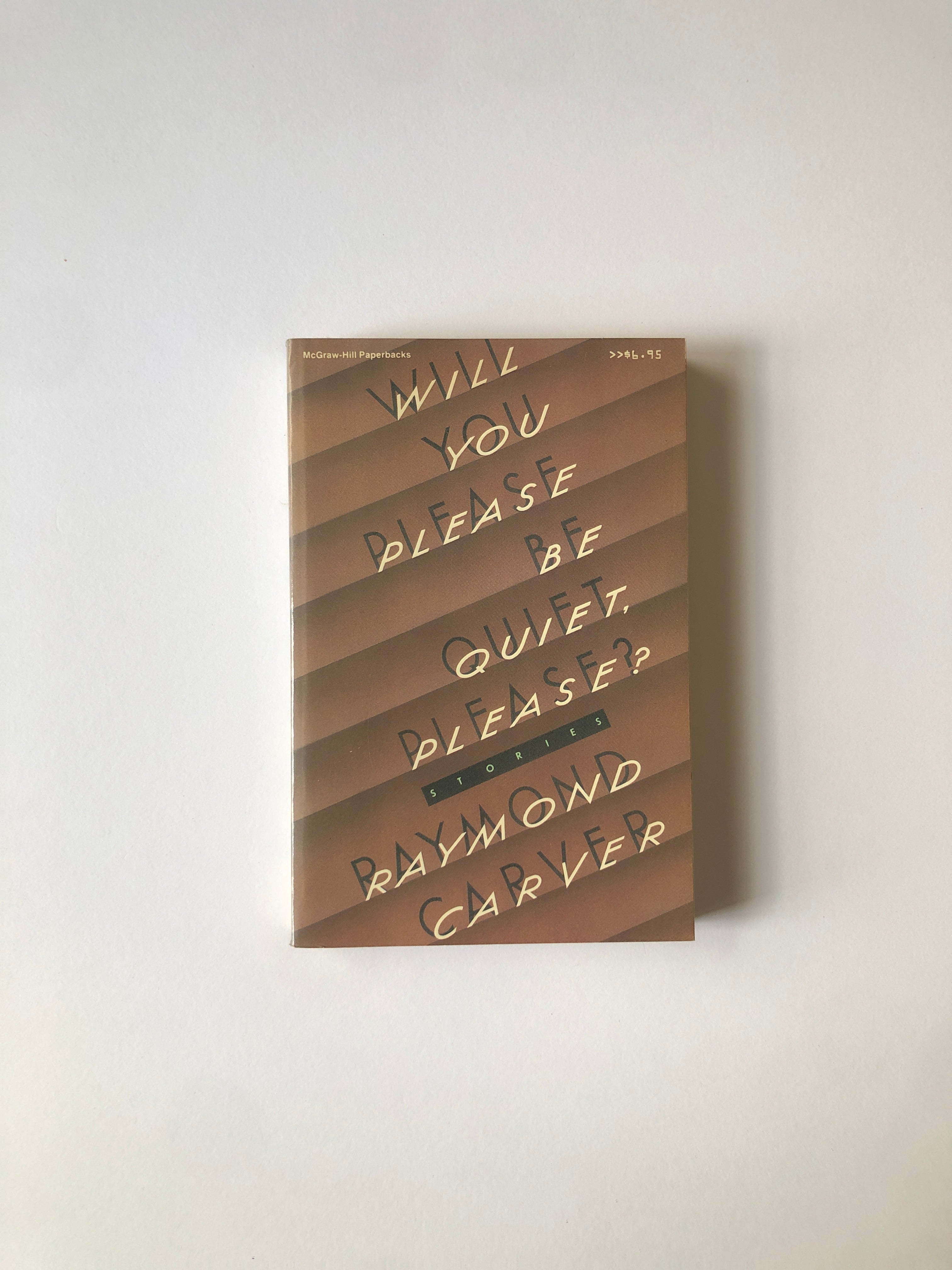 Will You Please Be Quiet, Please? - Stories by Raymond Carver