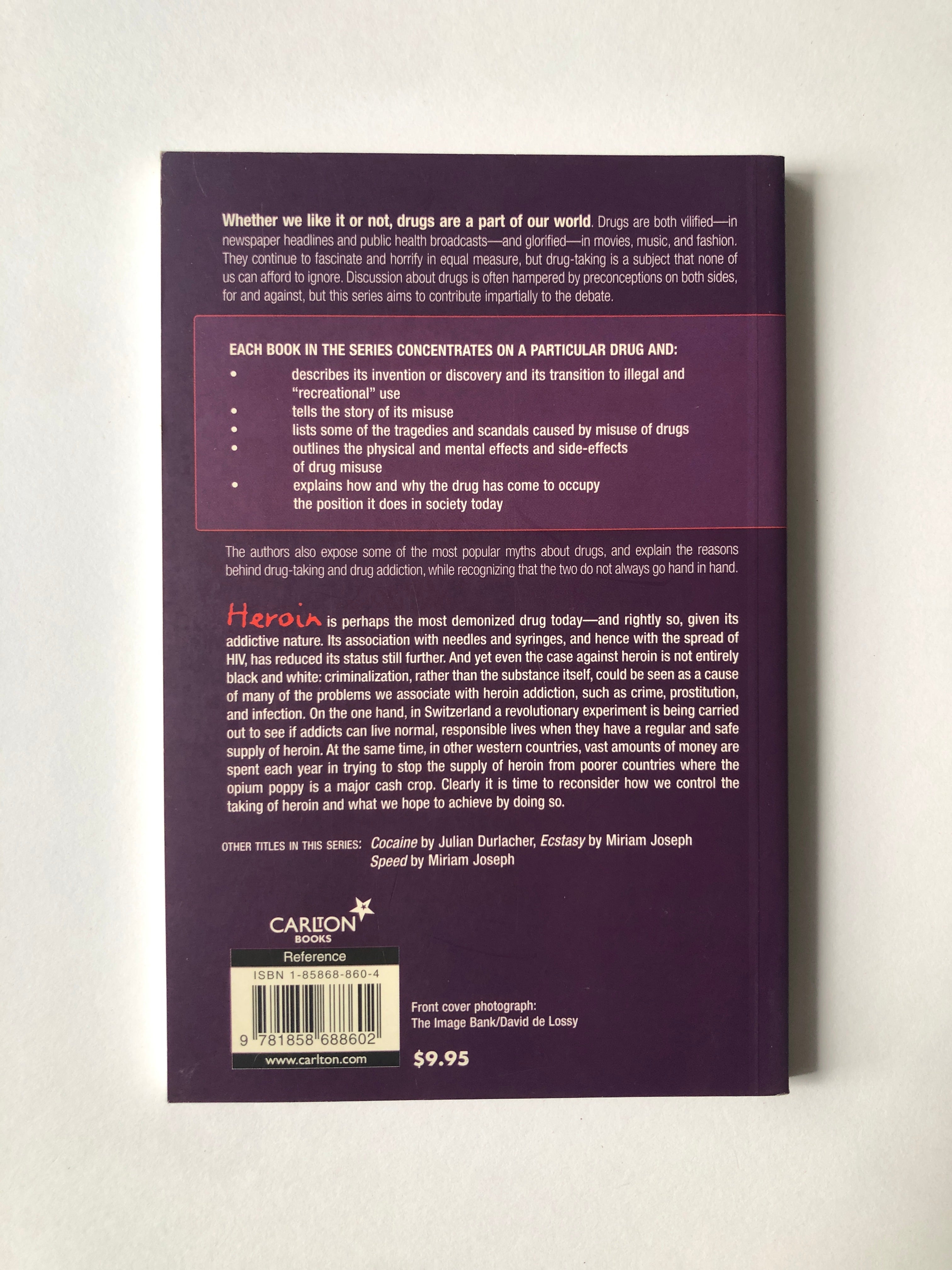 Heroin - Its History and Lore by Julian Durlacher