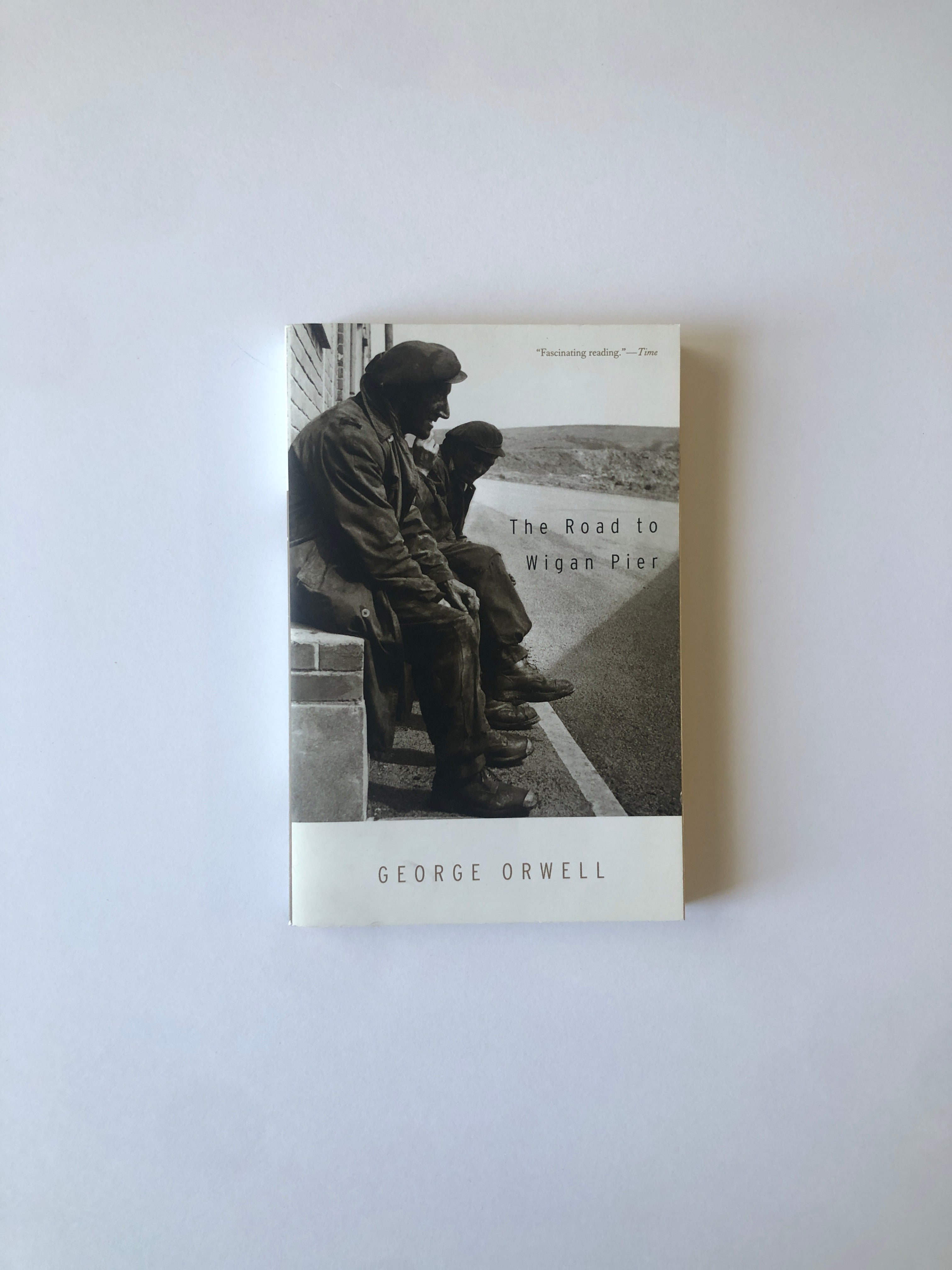 The Road to Wigan Pier by George Orwell