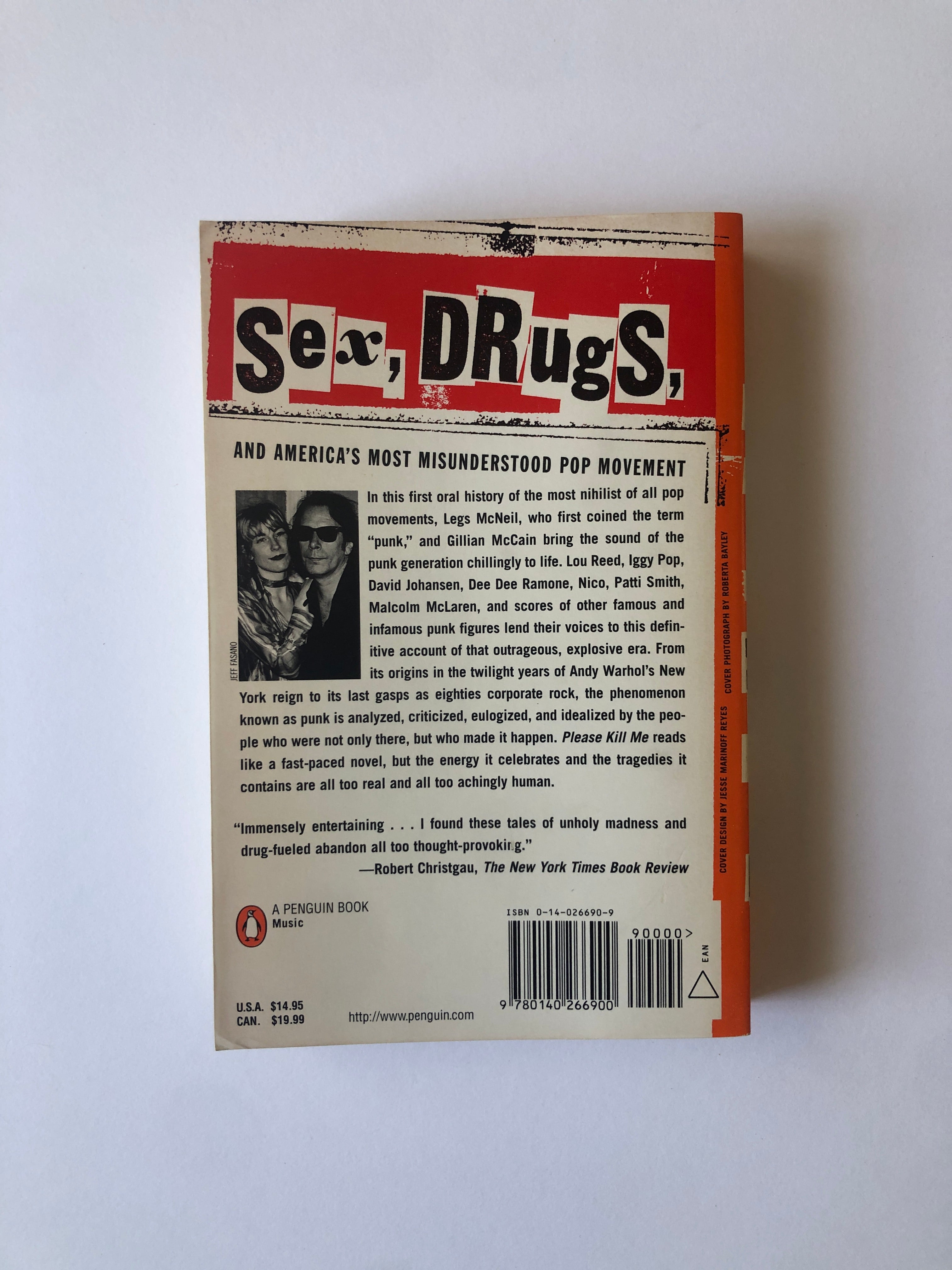 Please Kill Me - The Uncensored Oral History of Punk by Legs McNeil and Gillian McCain