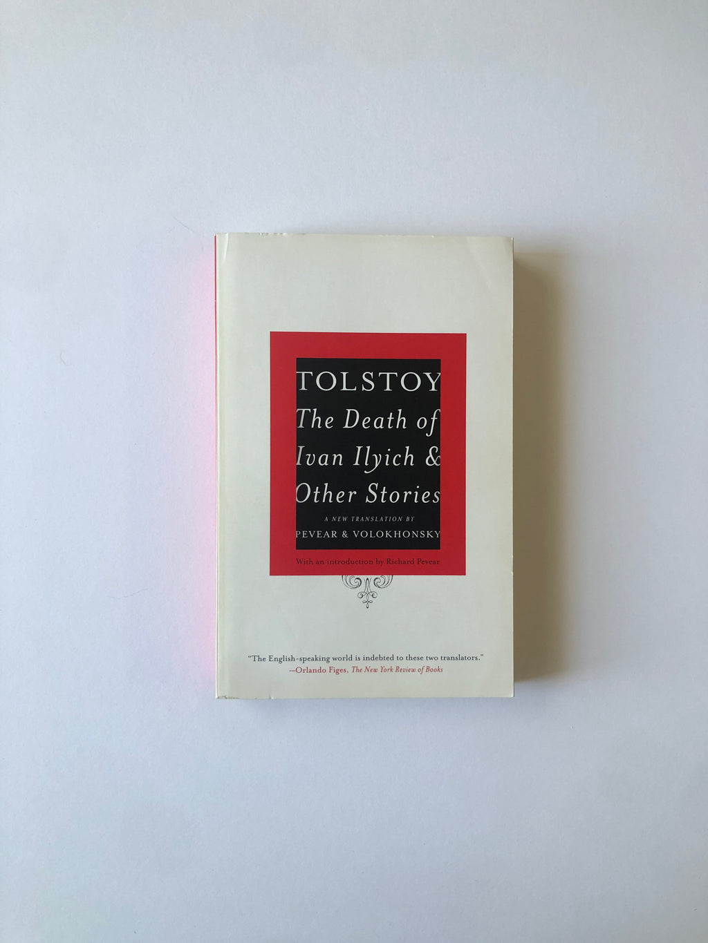 The Death of Ivan Ilyich & Other Stories by Leo Tolstoy
