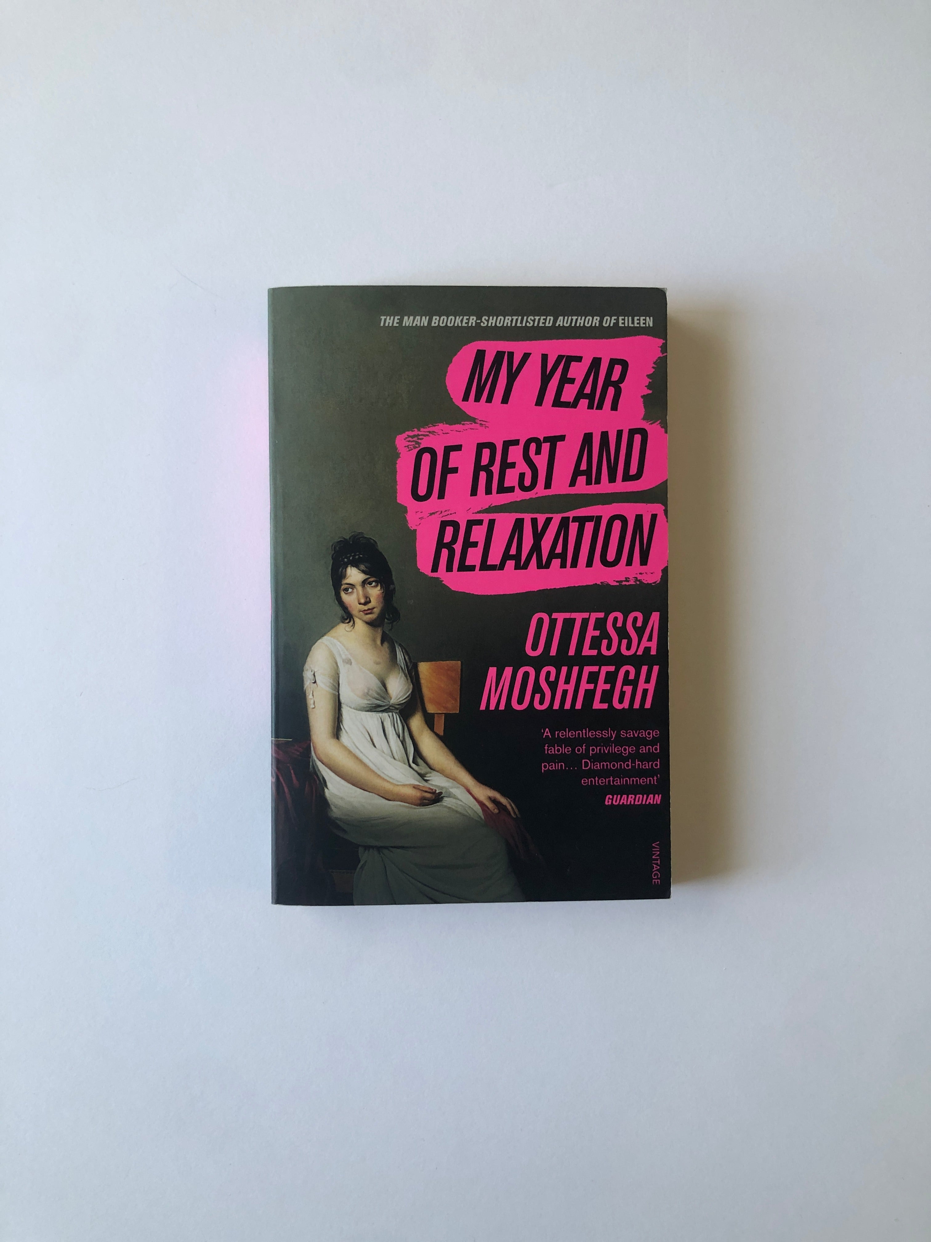 My Year of Rest and Relaxation by Ottessa Moshfegh