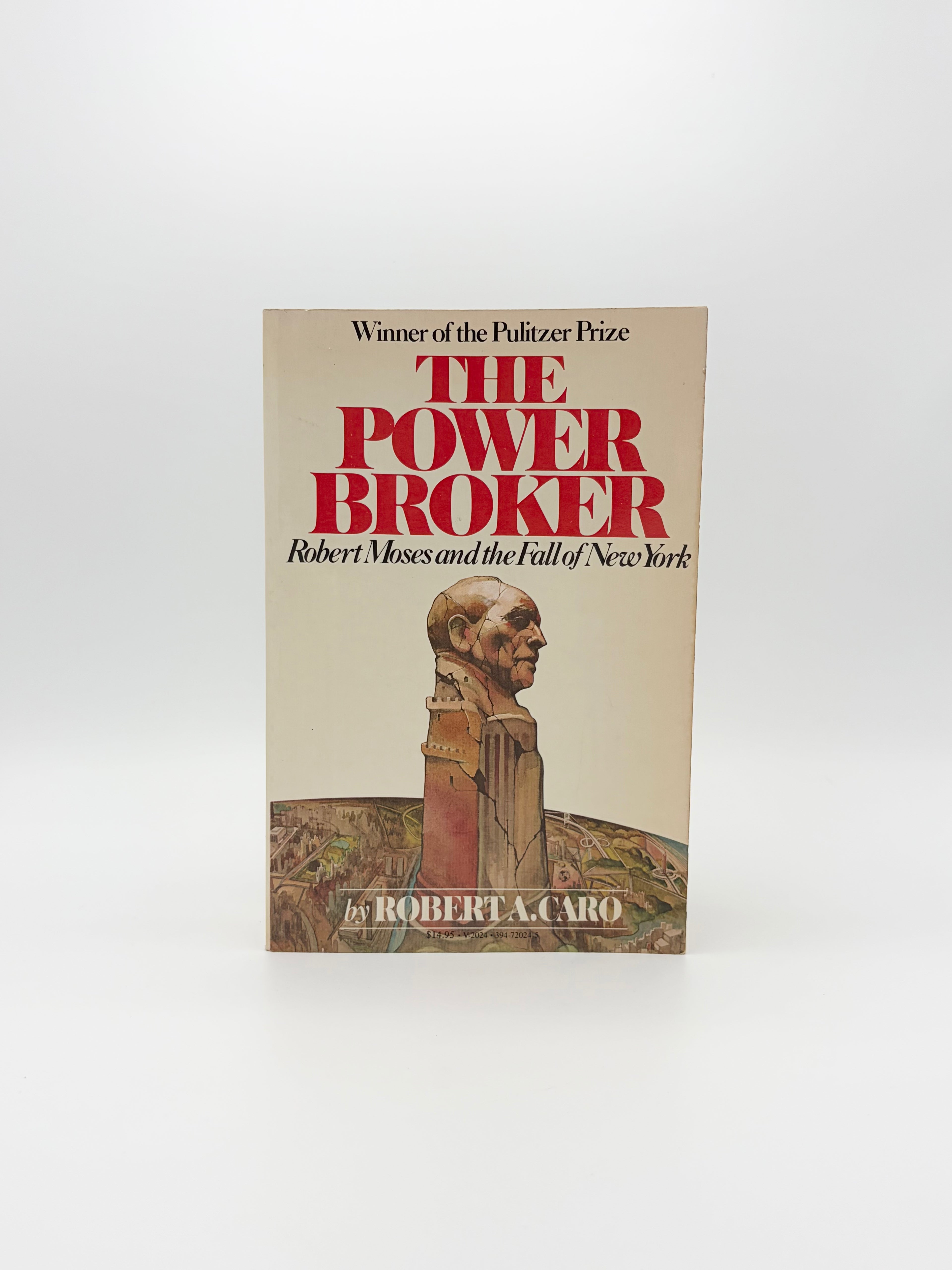 The Power Broker - Robert Moses and the Fall of New York by Robert A. Caro
