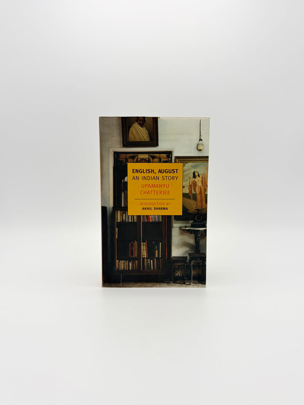 English, August - An Indian Story by Upamanyu Chatterjee - NYRB Classics