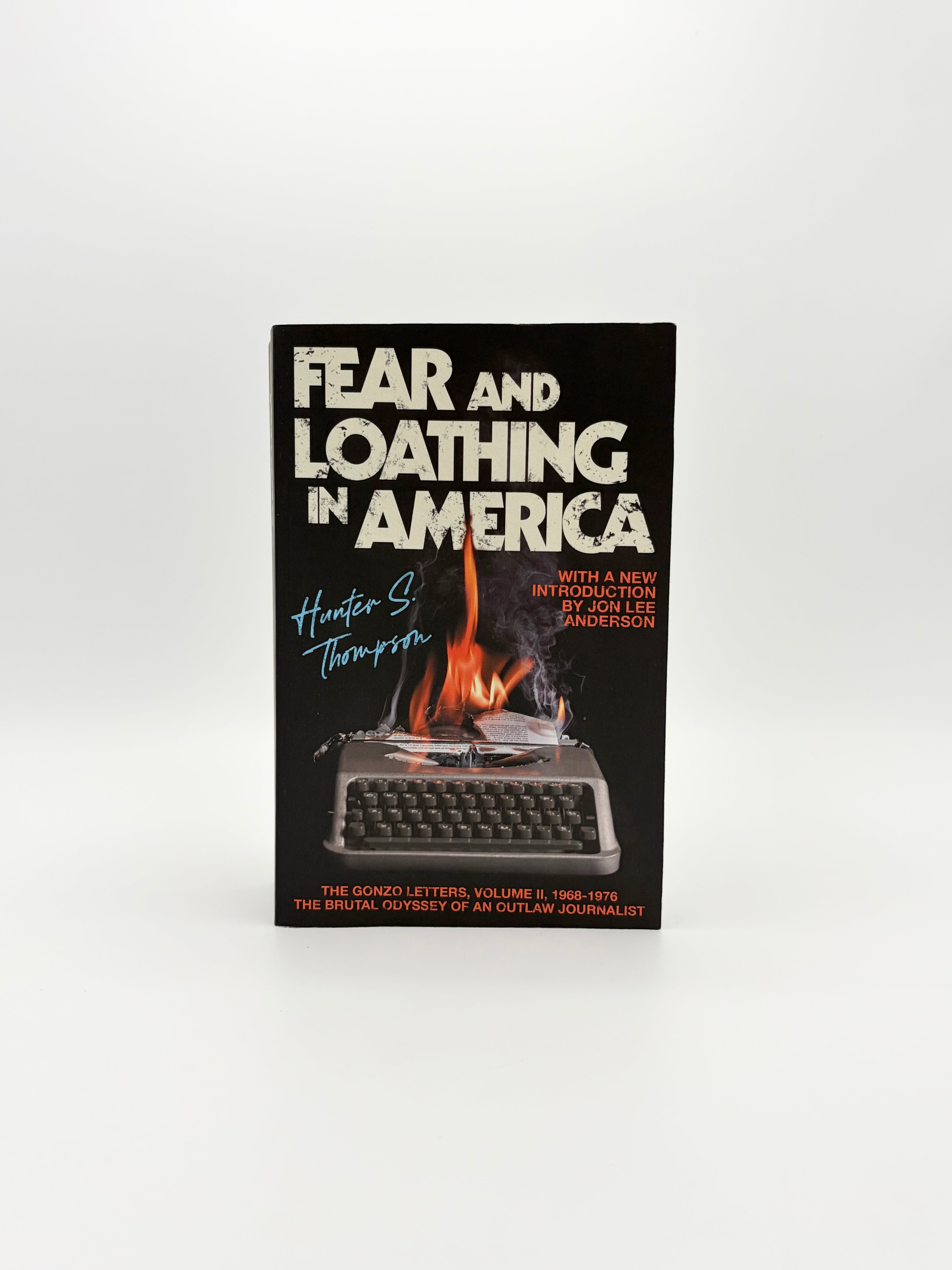 Fear and Loathing in America - The Gonzo Letters Vol. 2 1968-1976 by Hunter S. Thompson