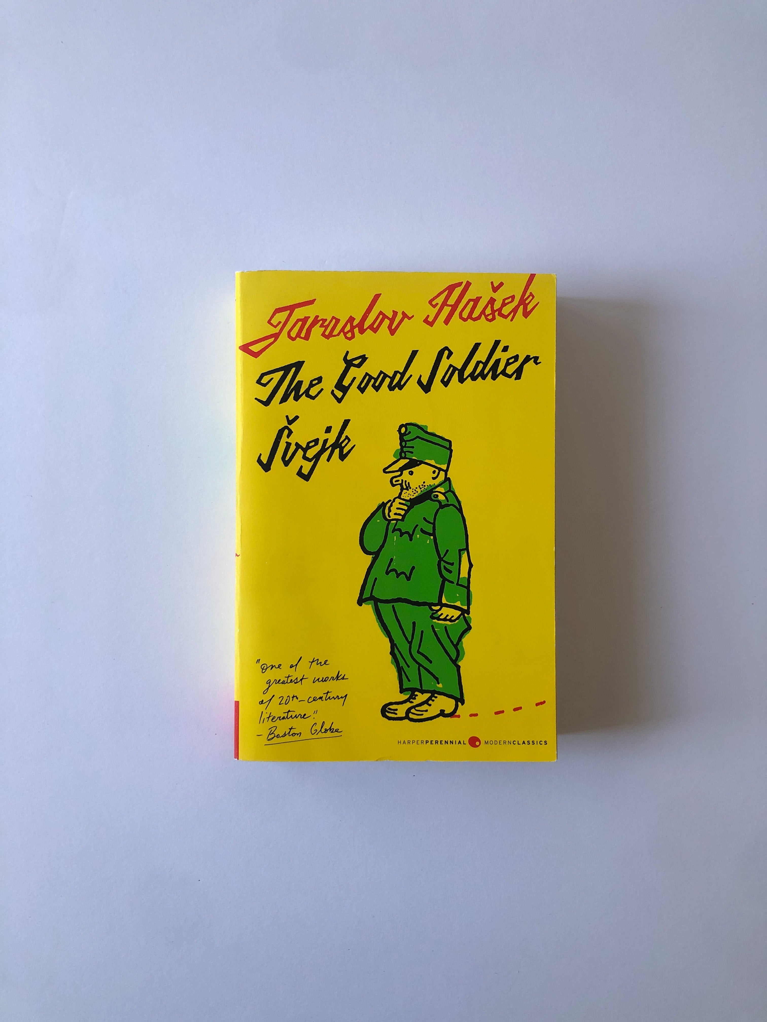 The Good Soldier Švejk by Jaroslav Hašek