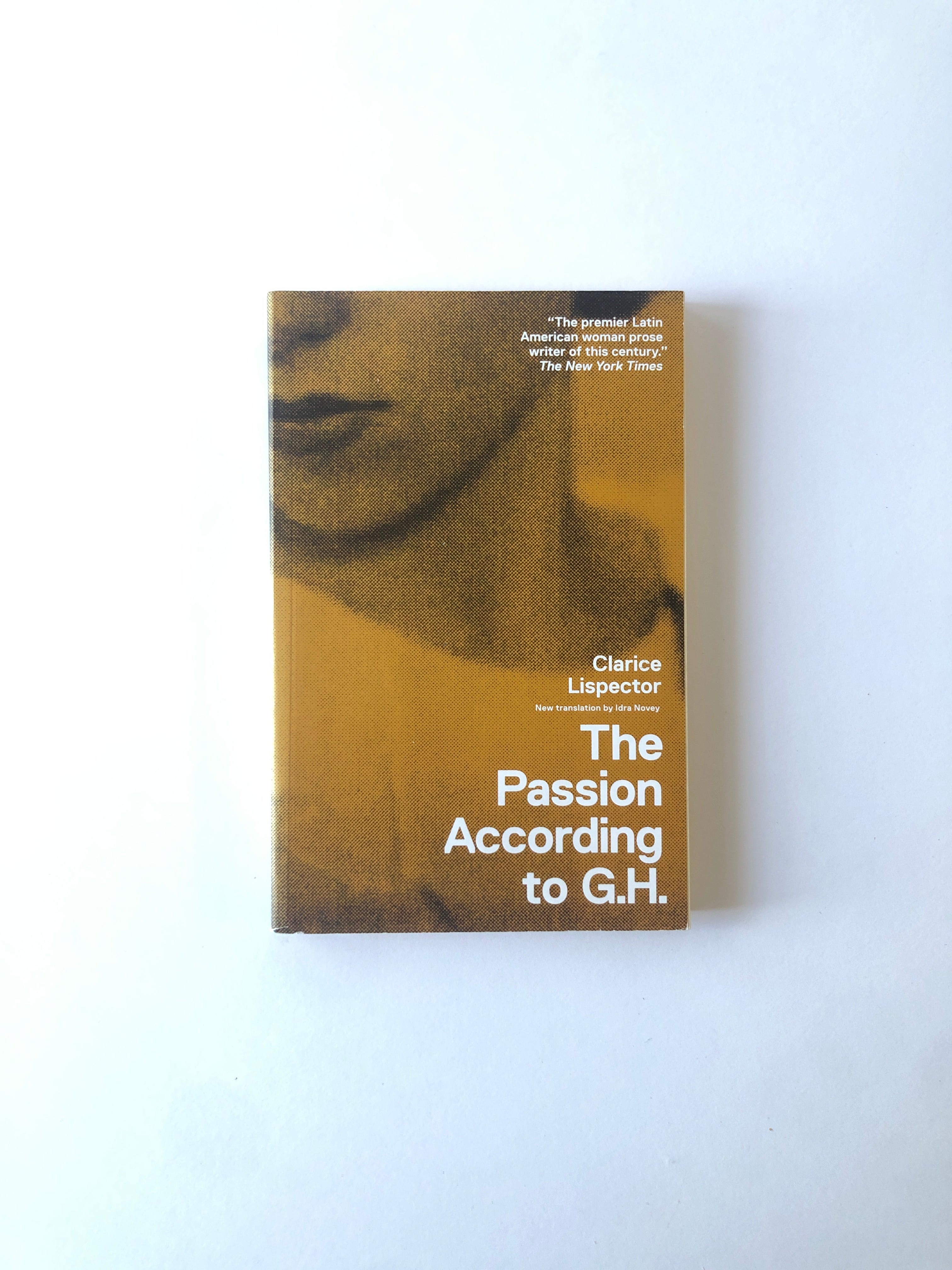 The Passion According to G.H. by Clarice Lispector